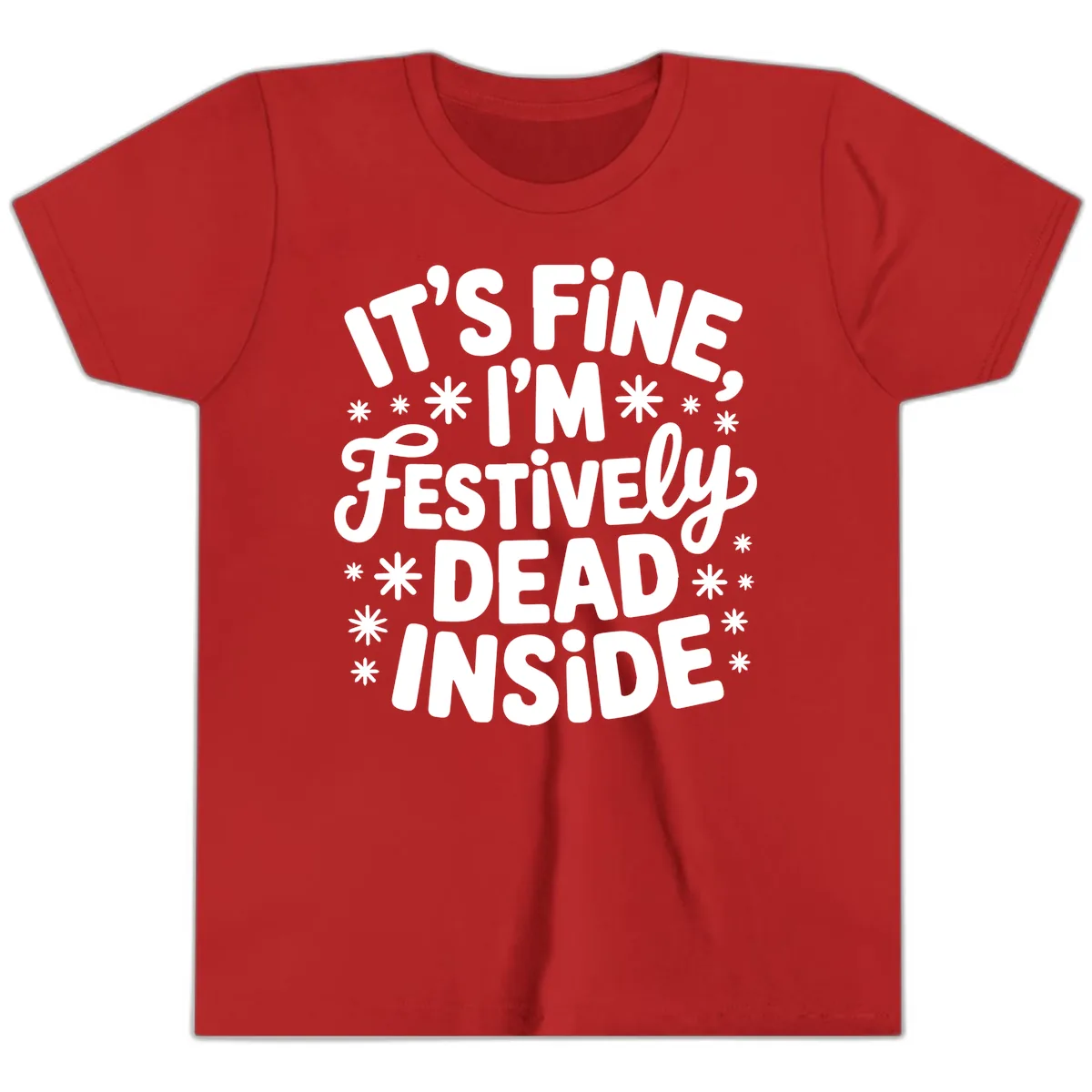 It's Fine I'm Festively Dead Inside Youth T-Shirt in Red