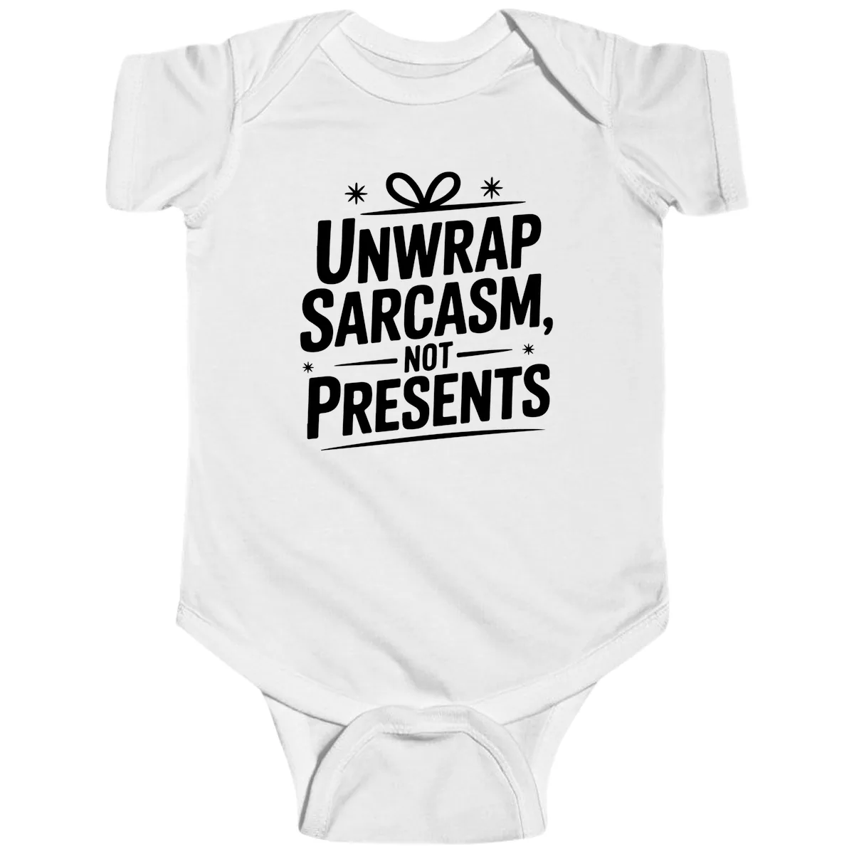 Unwrap Sarcasm Not Presents Baby Onesie in White
