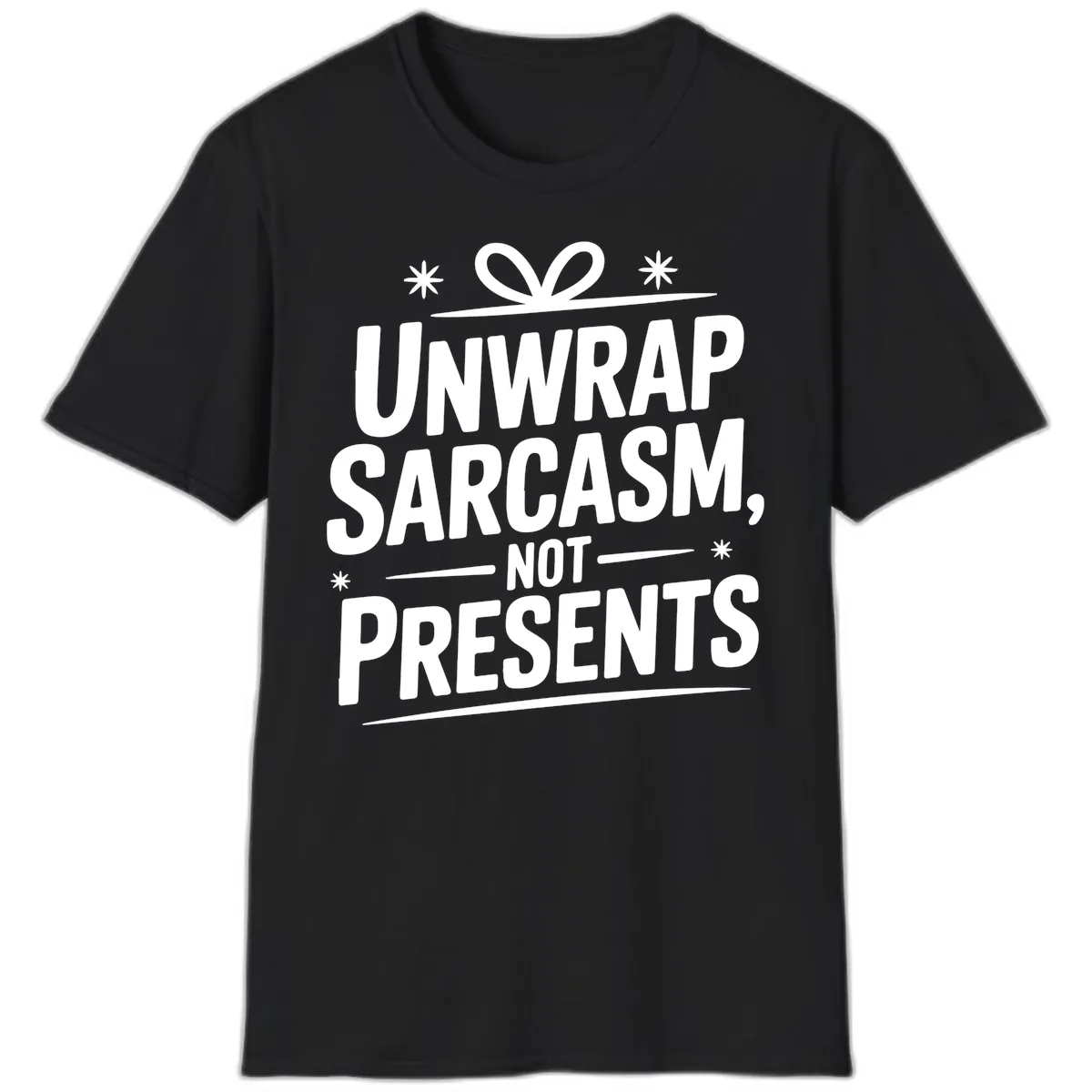 Unwrap Sarcasm Not Presents T-Shirt in Black