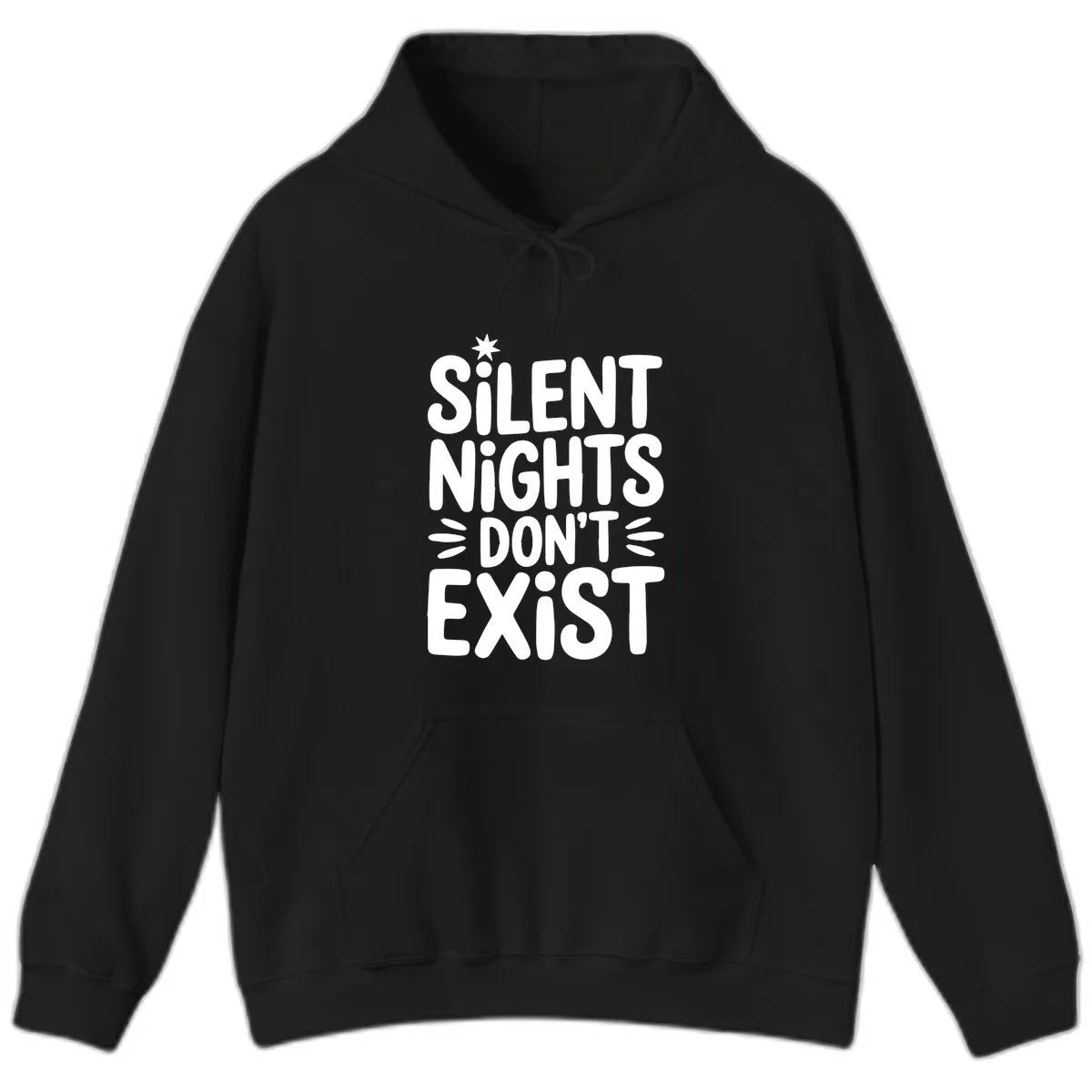 Silent Nights Don't Exist Typography Hoodie in Black