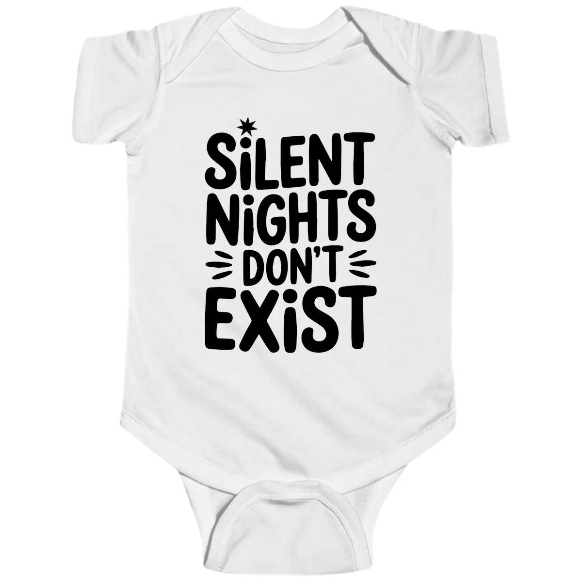 Silent Nights Don't Exist Typography Baby Onesie in White
