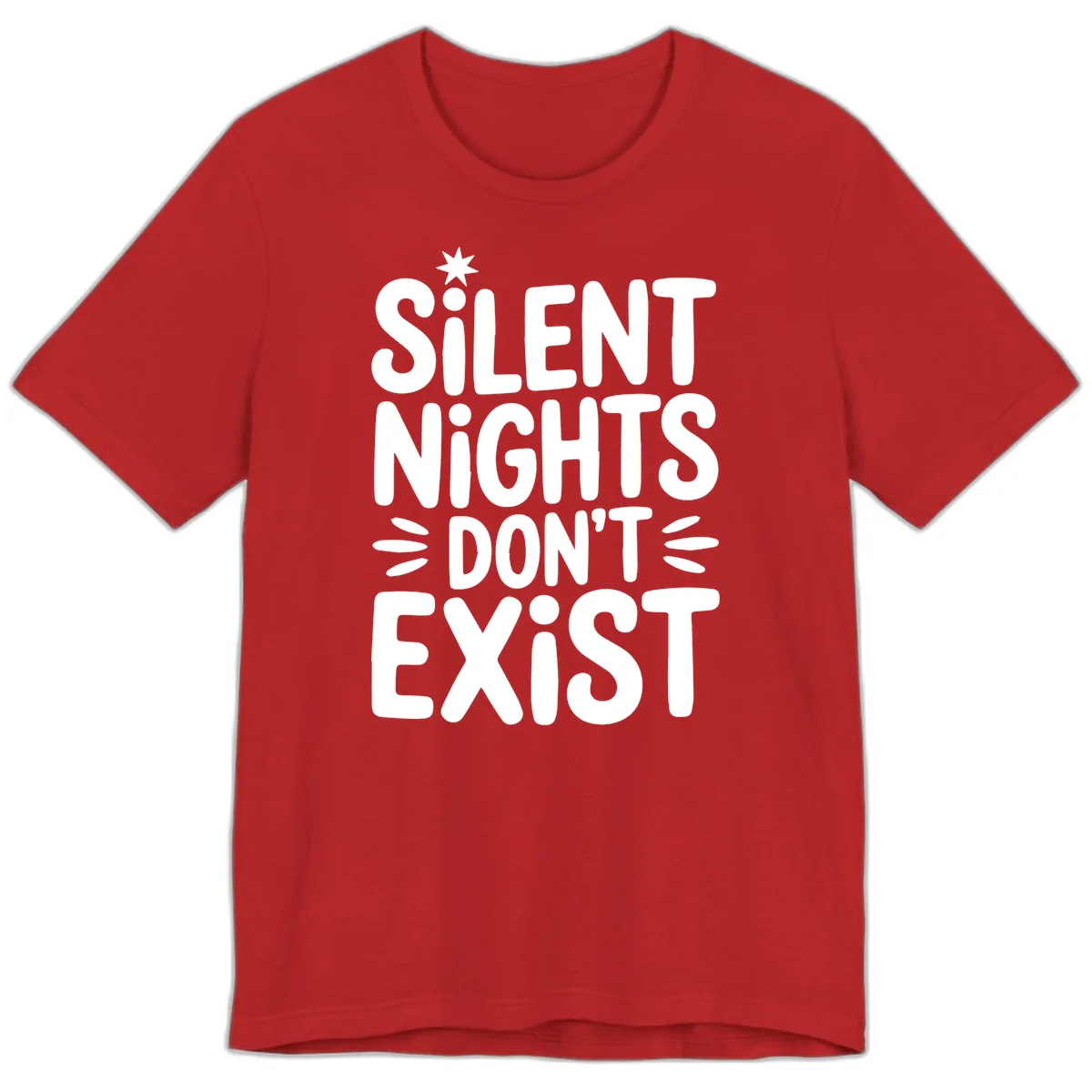 Silent Nights Don't Exist Typography Premium T-Shirt in Red