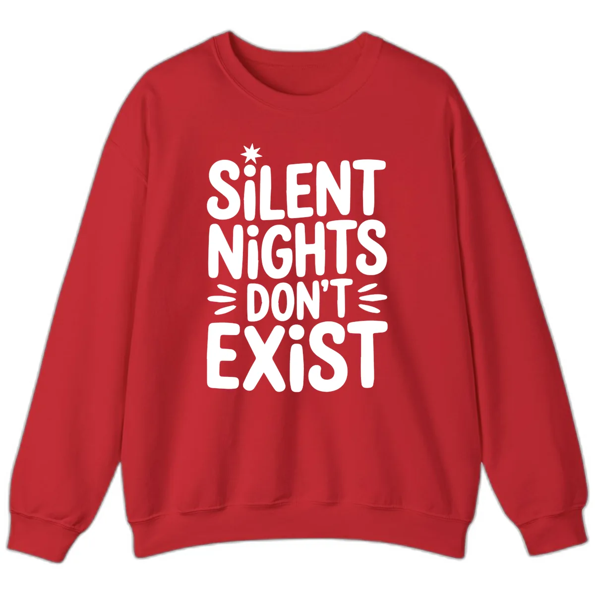 Silent Nights Don't Exist Typography Sweatshirt in Red