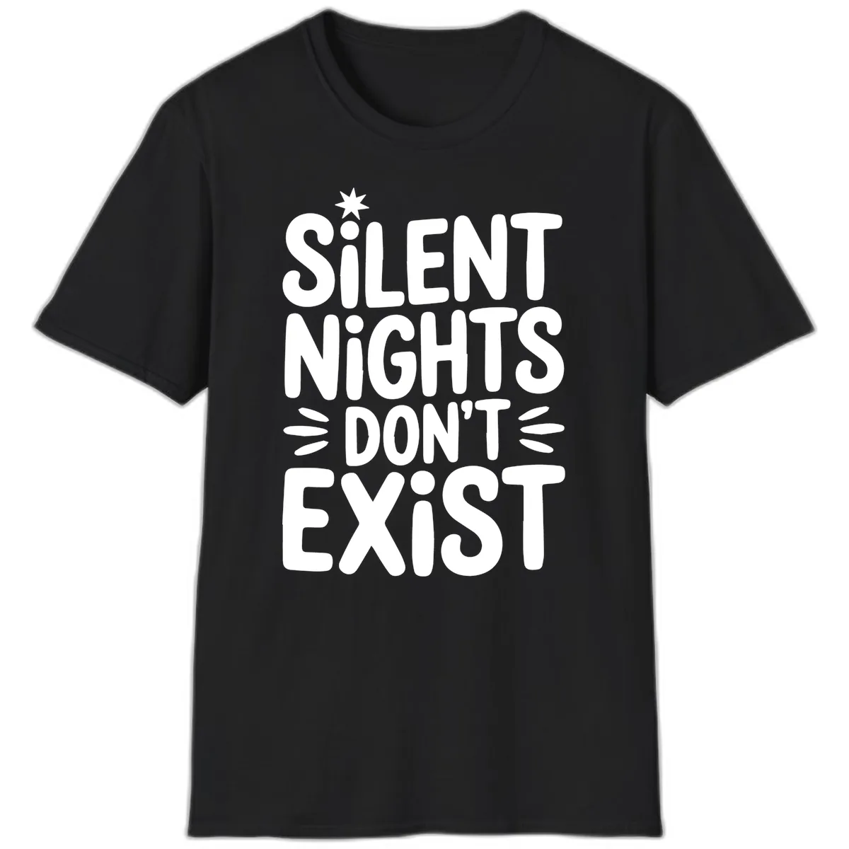 Silent Nights Don't Exist Typography T-Shirt in Black