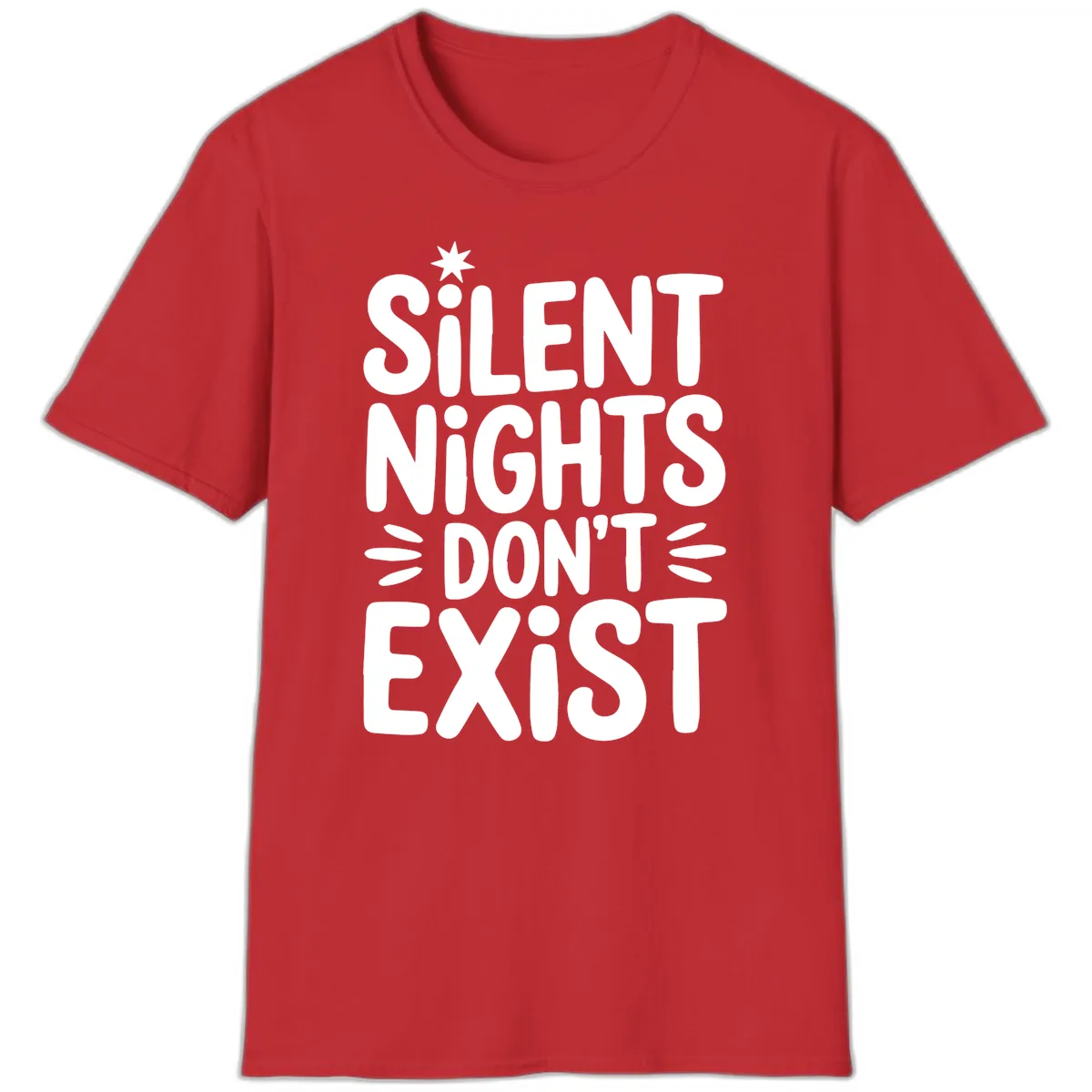 Silent Nights Don't Exist Typography T-Shirt in Red