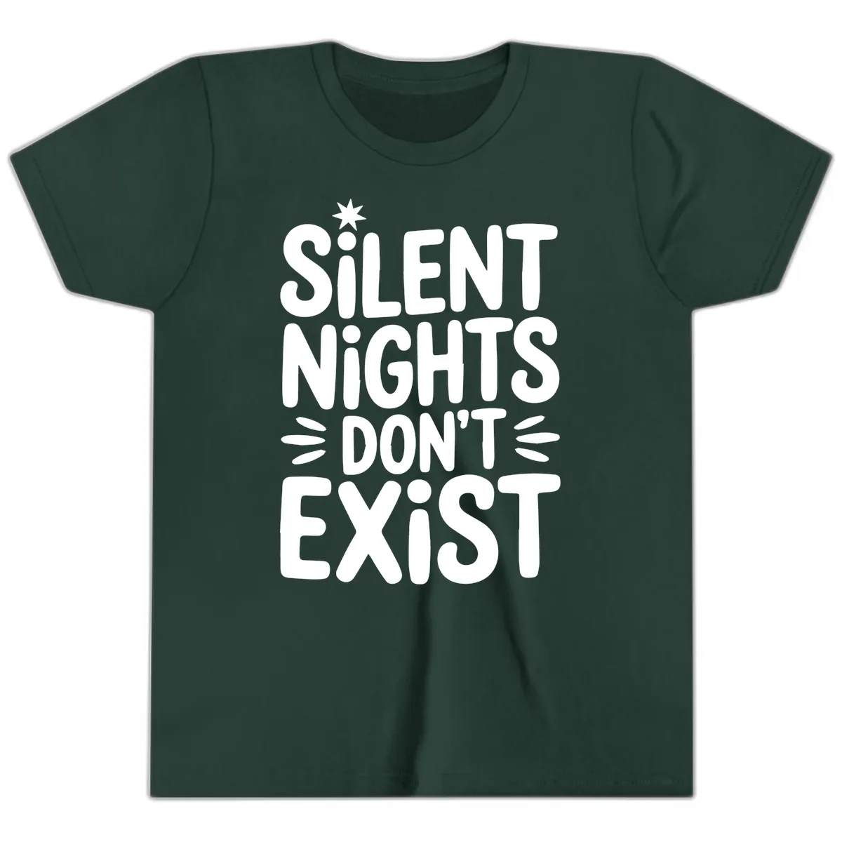 Silent Nights Don't Exist Typography Youth T-Shirt in Forest