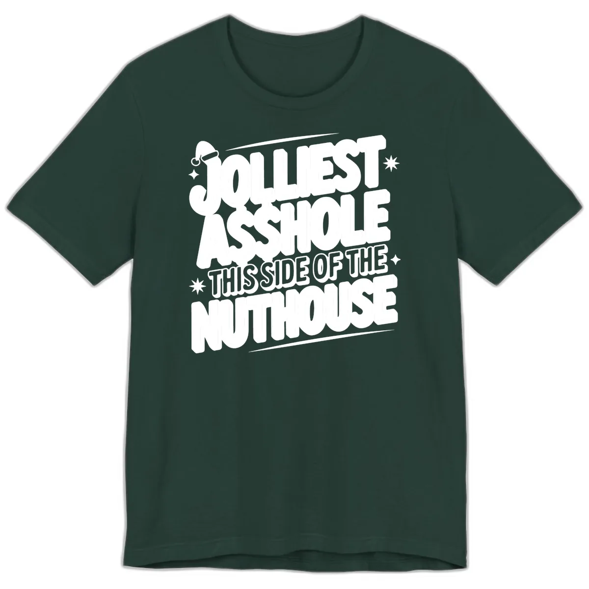 Nuthouse Christmas Asshole Premium T-Shirt in Forest