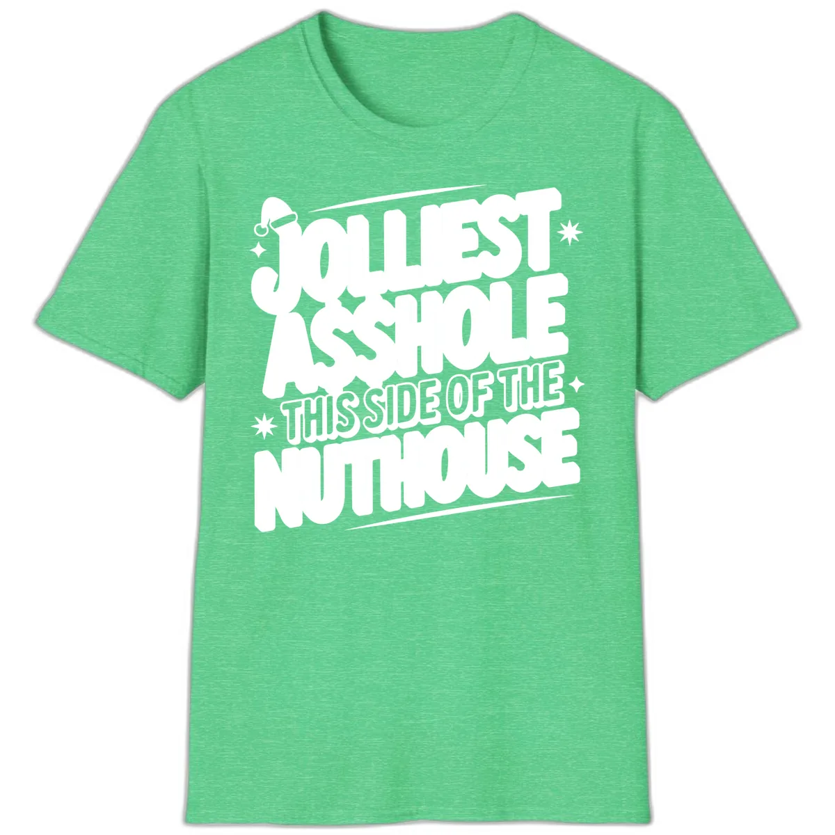 Nuthouse Christmas Asshole T-Shirt in Heather Irish Green