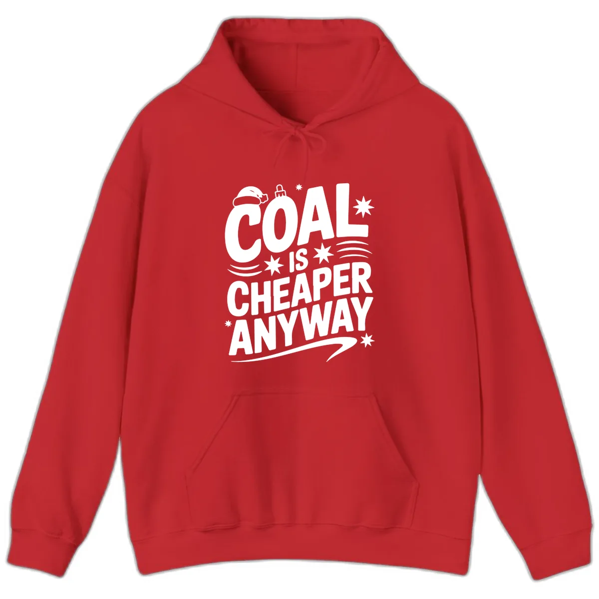 Coal Is Cheaper Anyway Christmas Design Hoodie in Red