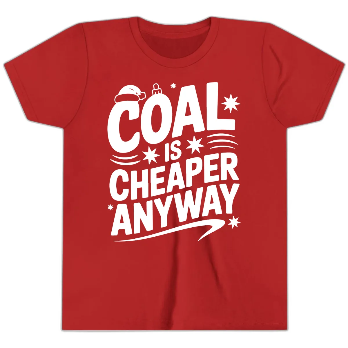 Coal Is Cheaper Anyway Christmas Design Youth T-Shirt in Red