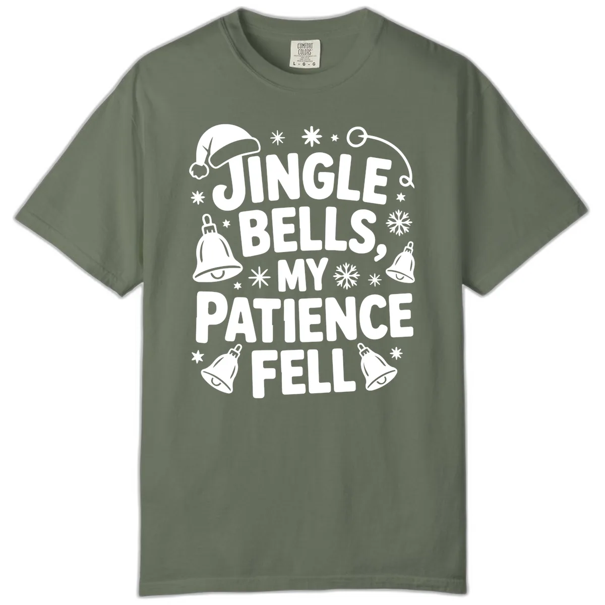 Jingle Bells My Patience Fell Comfort Color in Moss