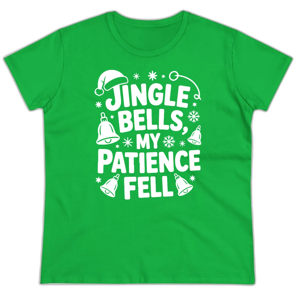 Jingle Bells My Patience Fell Ladies Tee in Irish Green