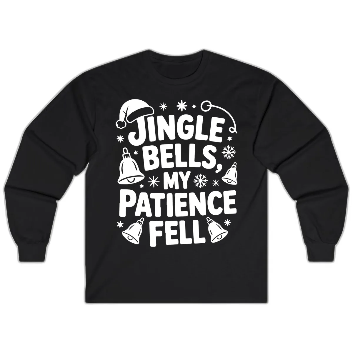 Jingle Bells My Patience Fell Long Sleeve in Black