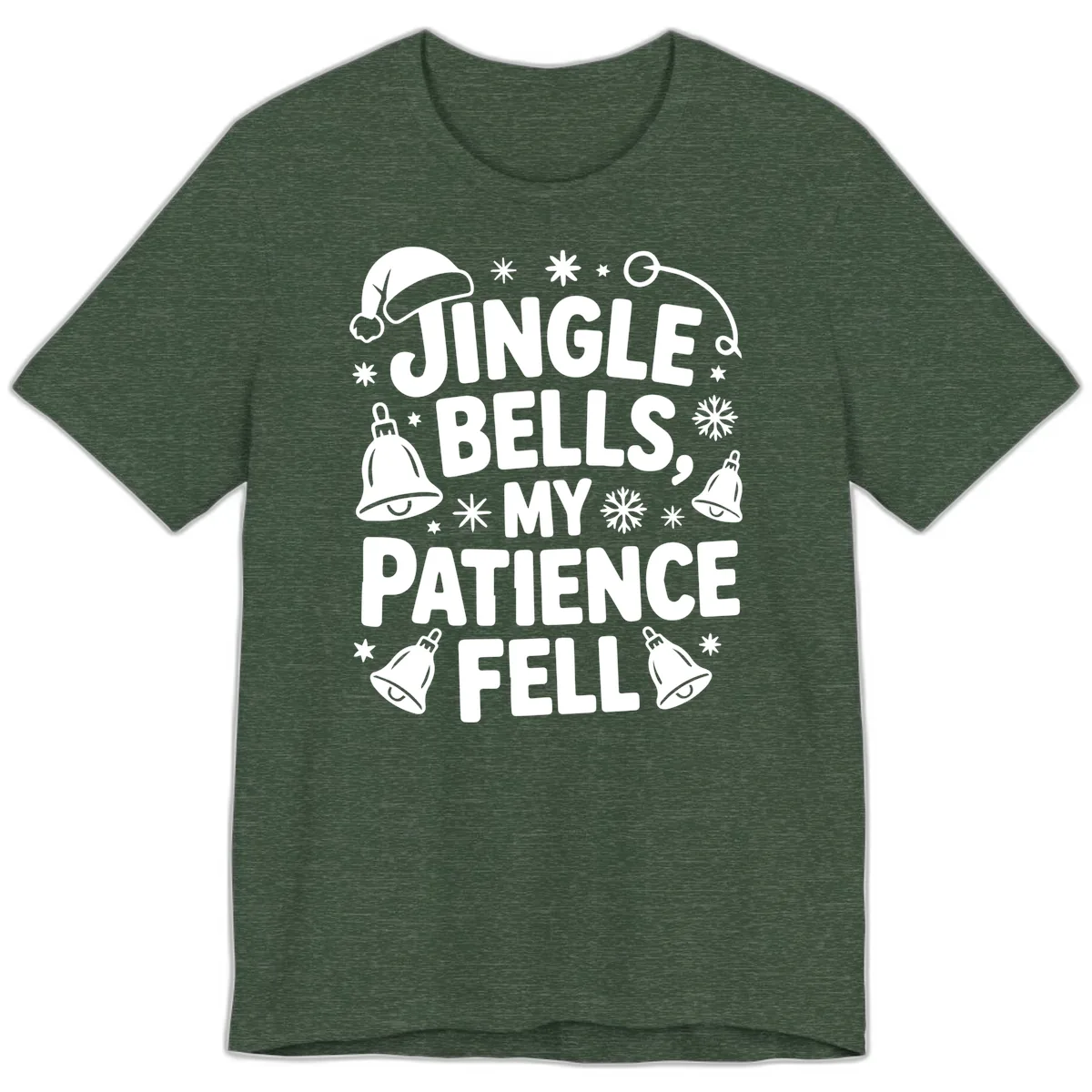 Jingle Bells My Patience Fell Premium T-Shirt in Heather Forest