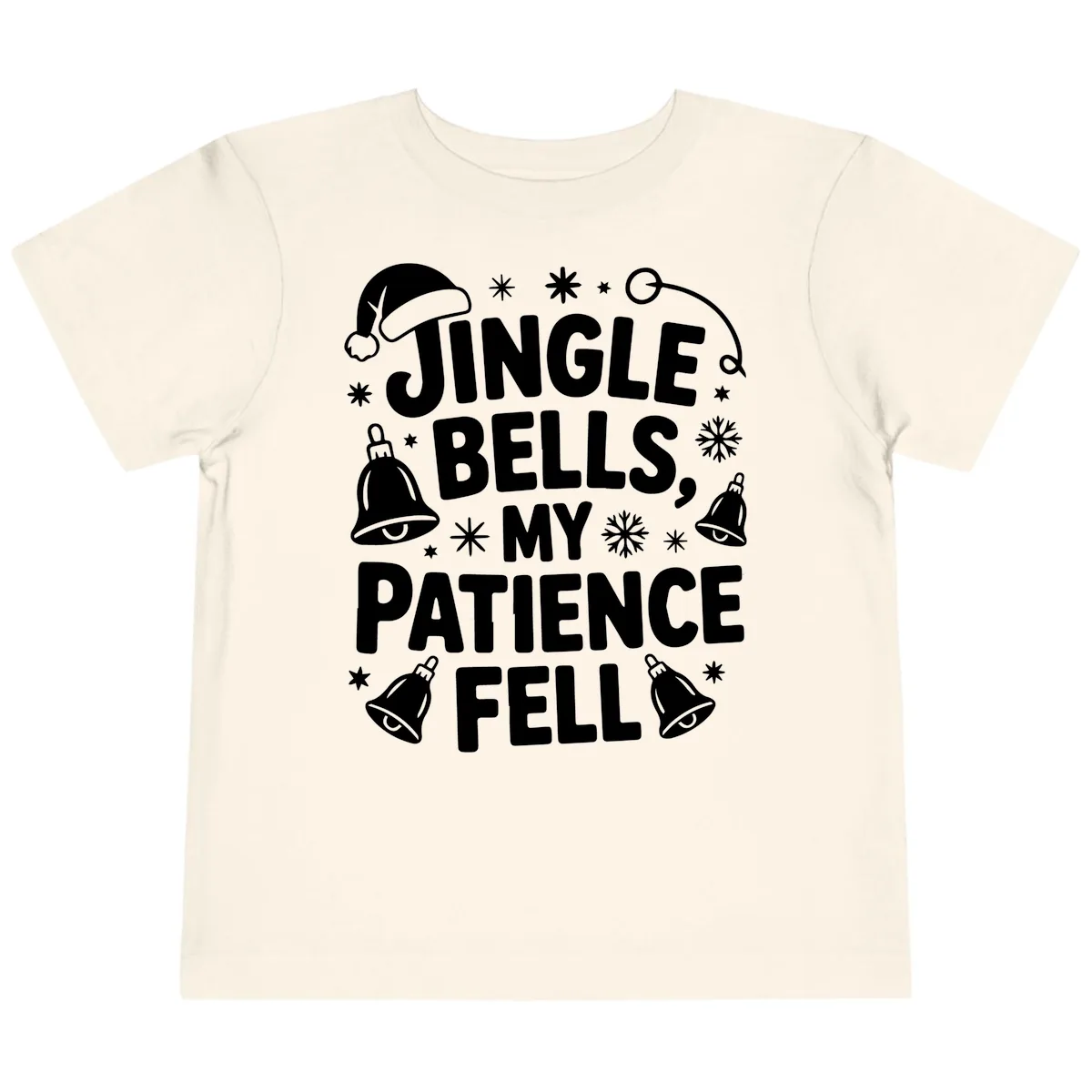 Jingle Bells My Patience Fell Toddler T-Shirt in Natural