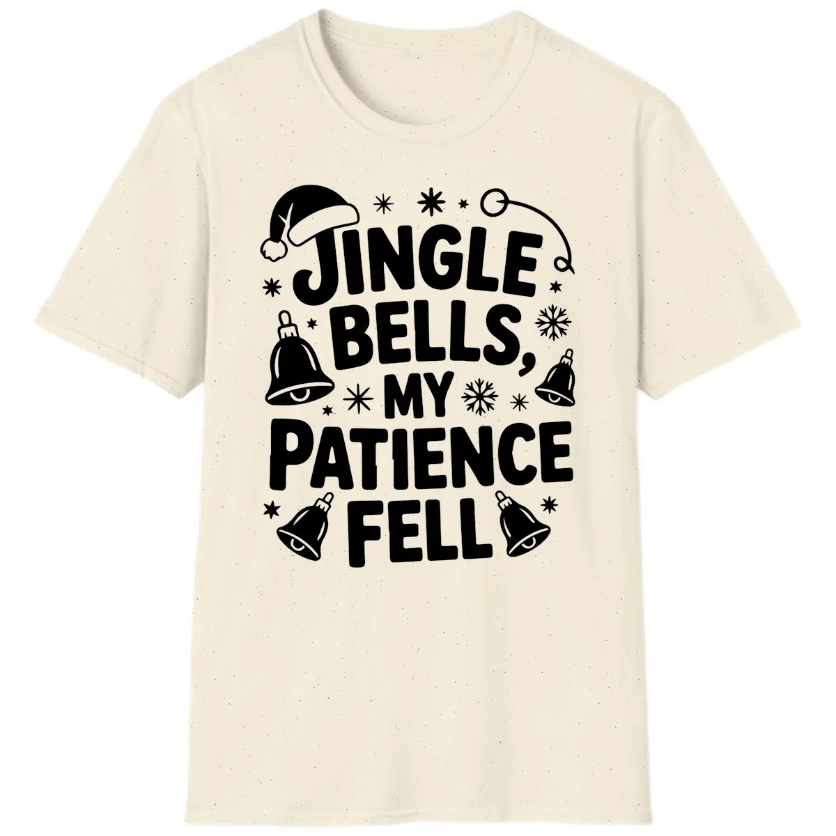 Jingle Bells My Patience Fell T-Shirt in Natural