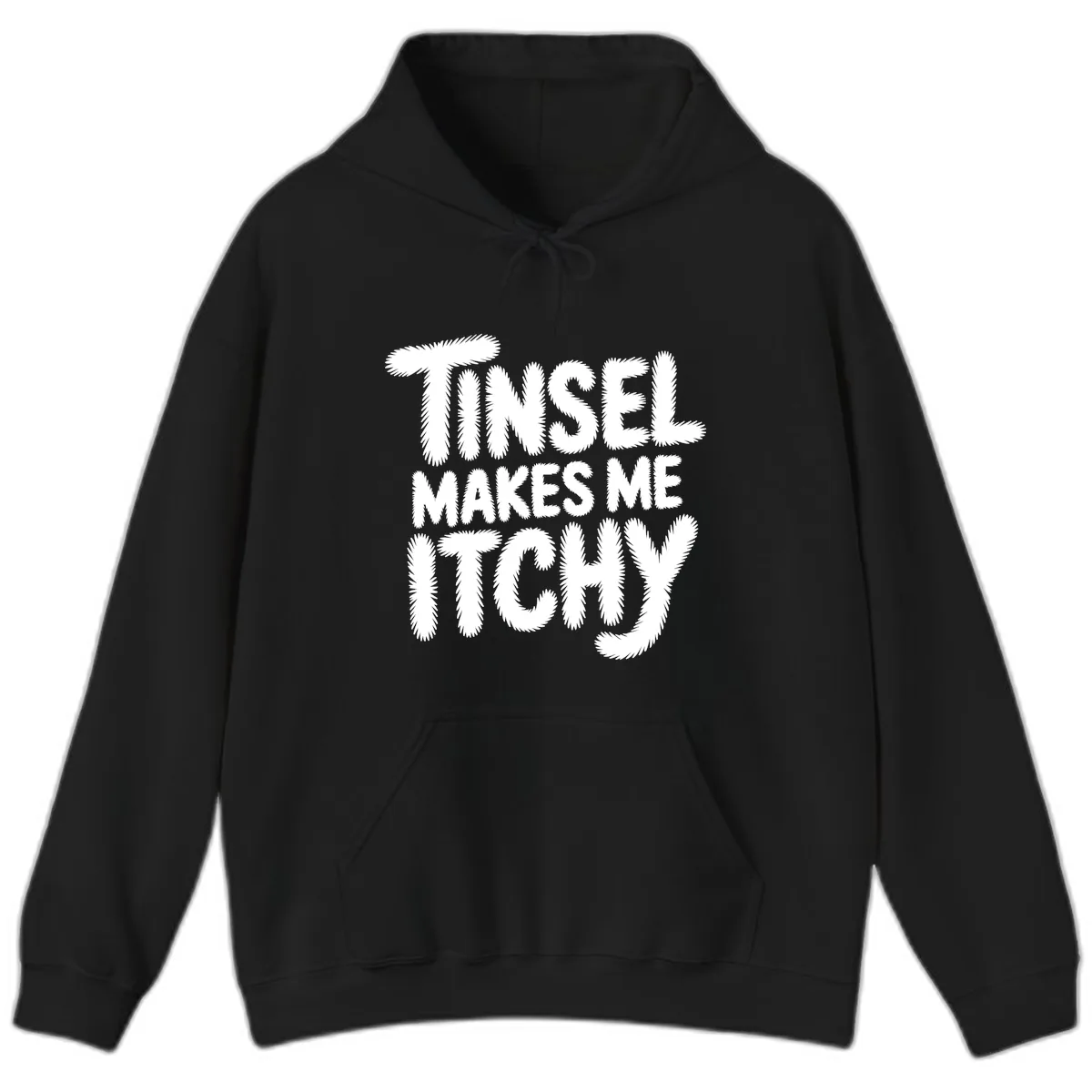 Tinsel Makes Me Itchy Typography Hoodie in Black