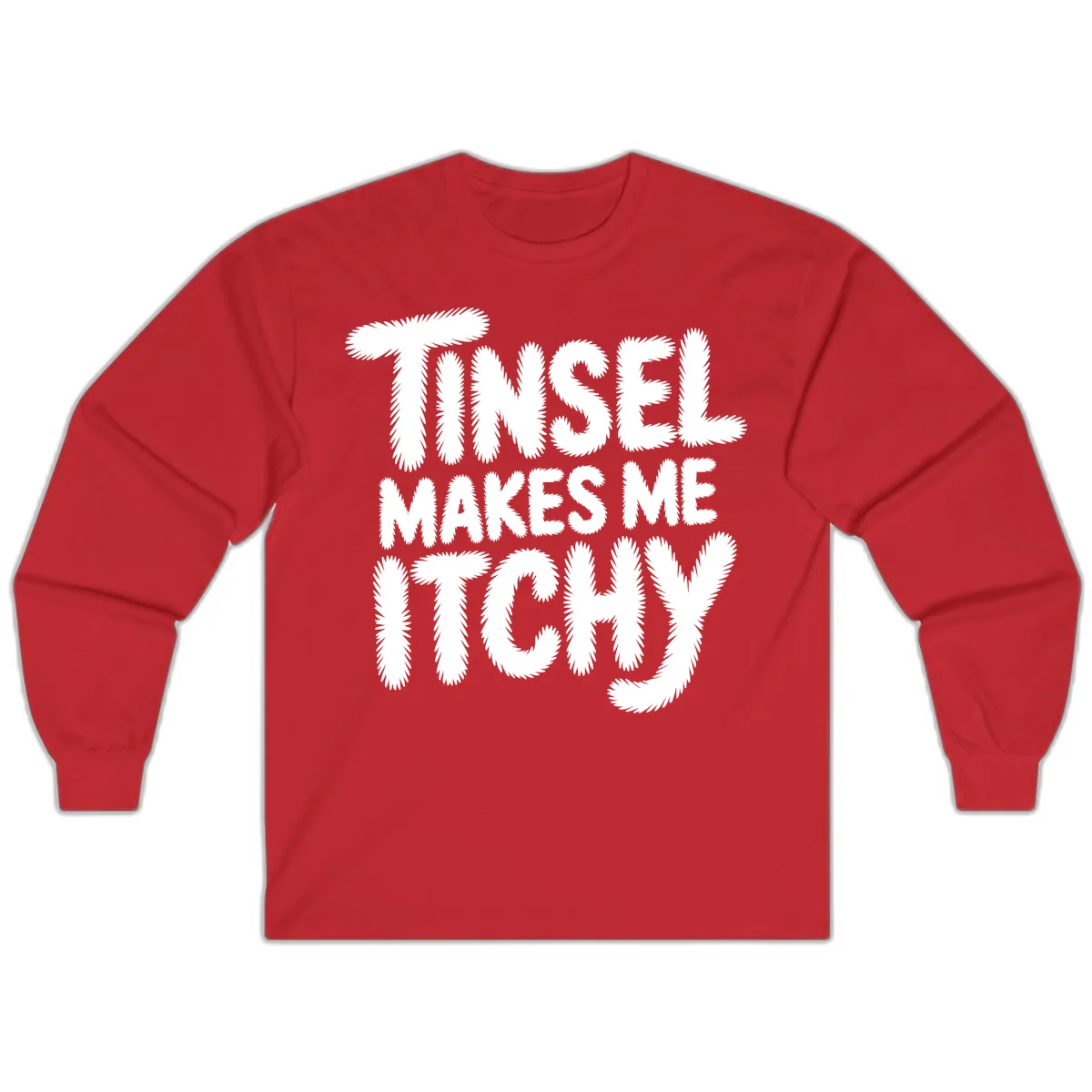 Tinsel Makes Me Itchy Typography Long Sleeve in Red