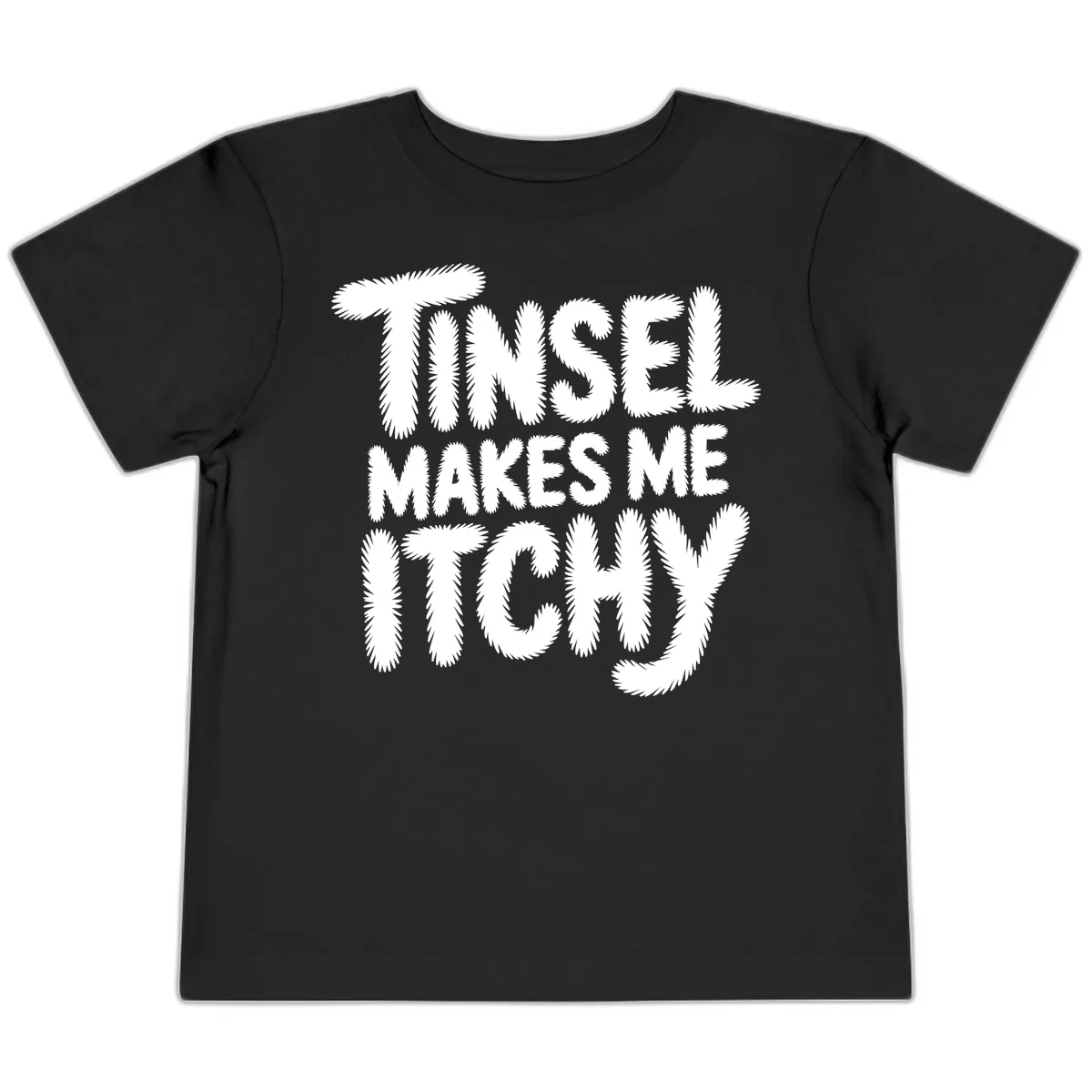Tinsel Makes Me Itchy Typography Toddler T-Shirt in Black
