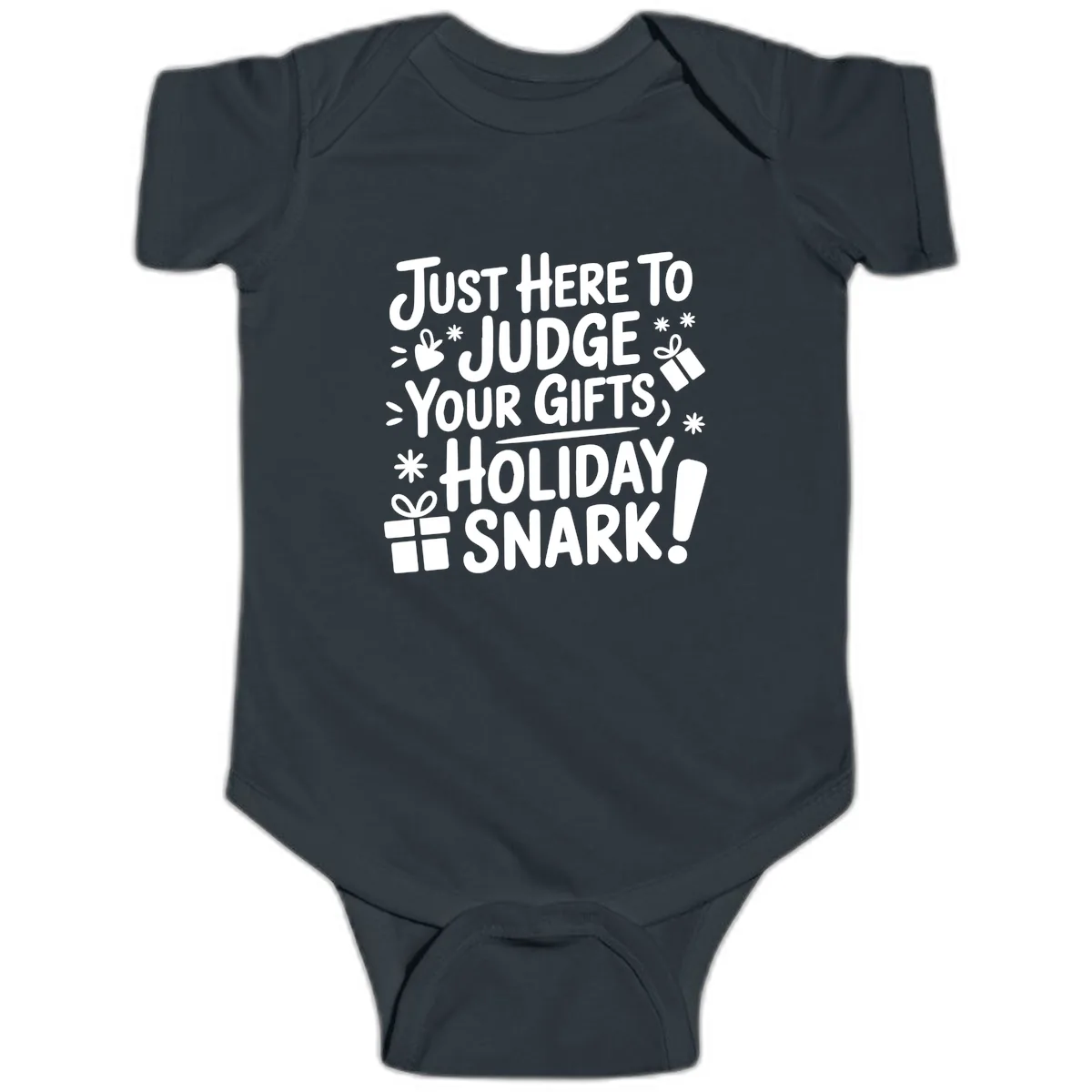 Just Here For Holiday Snark Baby Onesie in Black