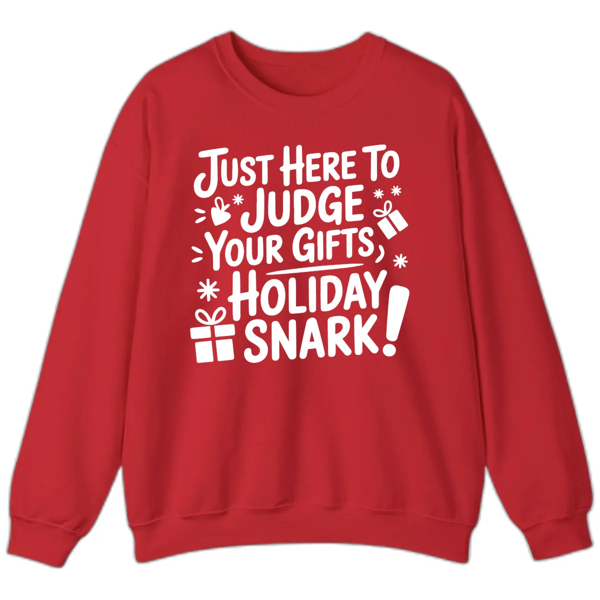 Just Here For Holiday Snark Sweatshirt in Red