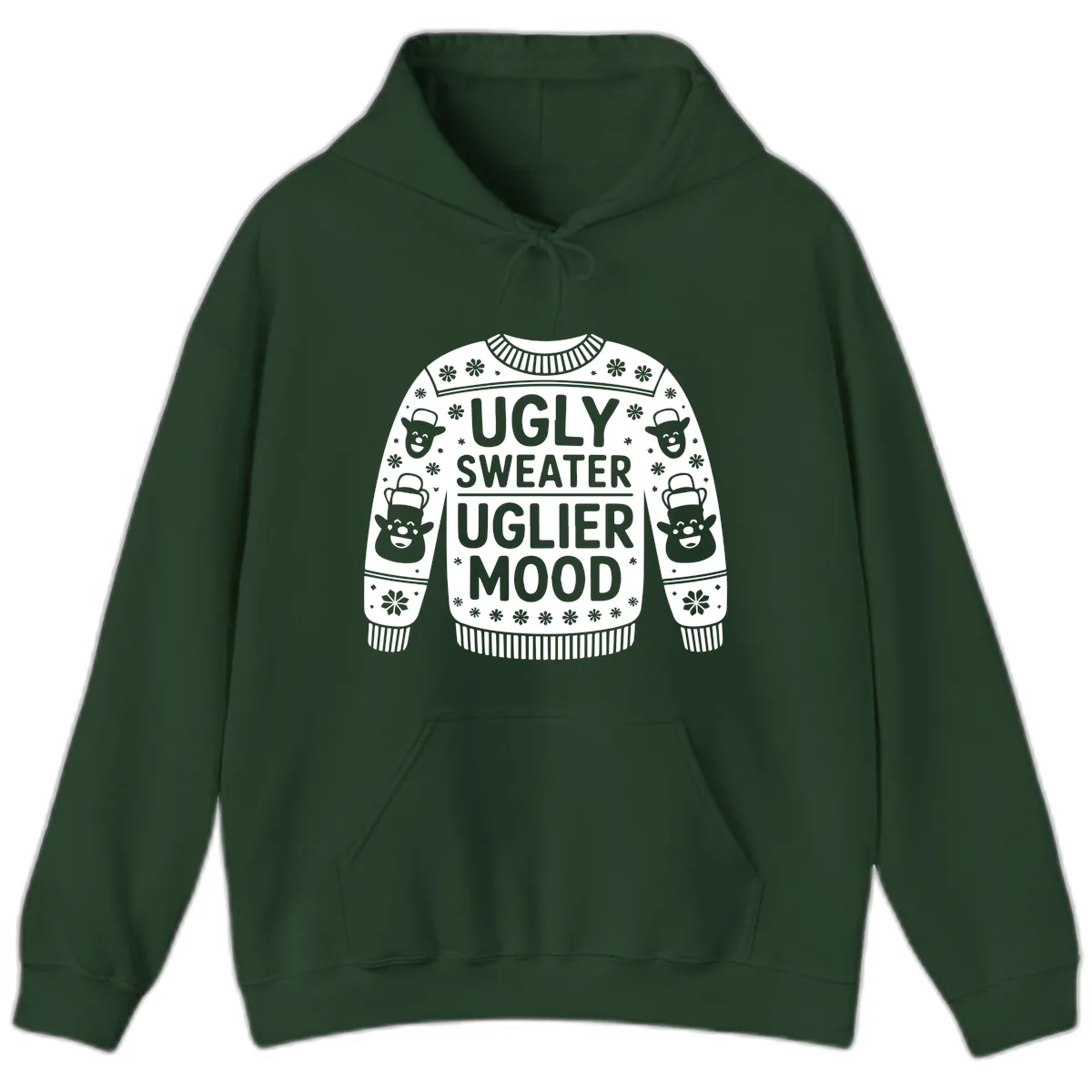Ugly Sweater Uglier Mood Graphic Hoodie in Forest Green