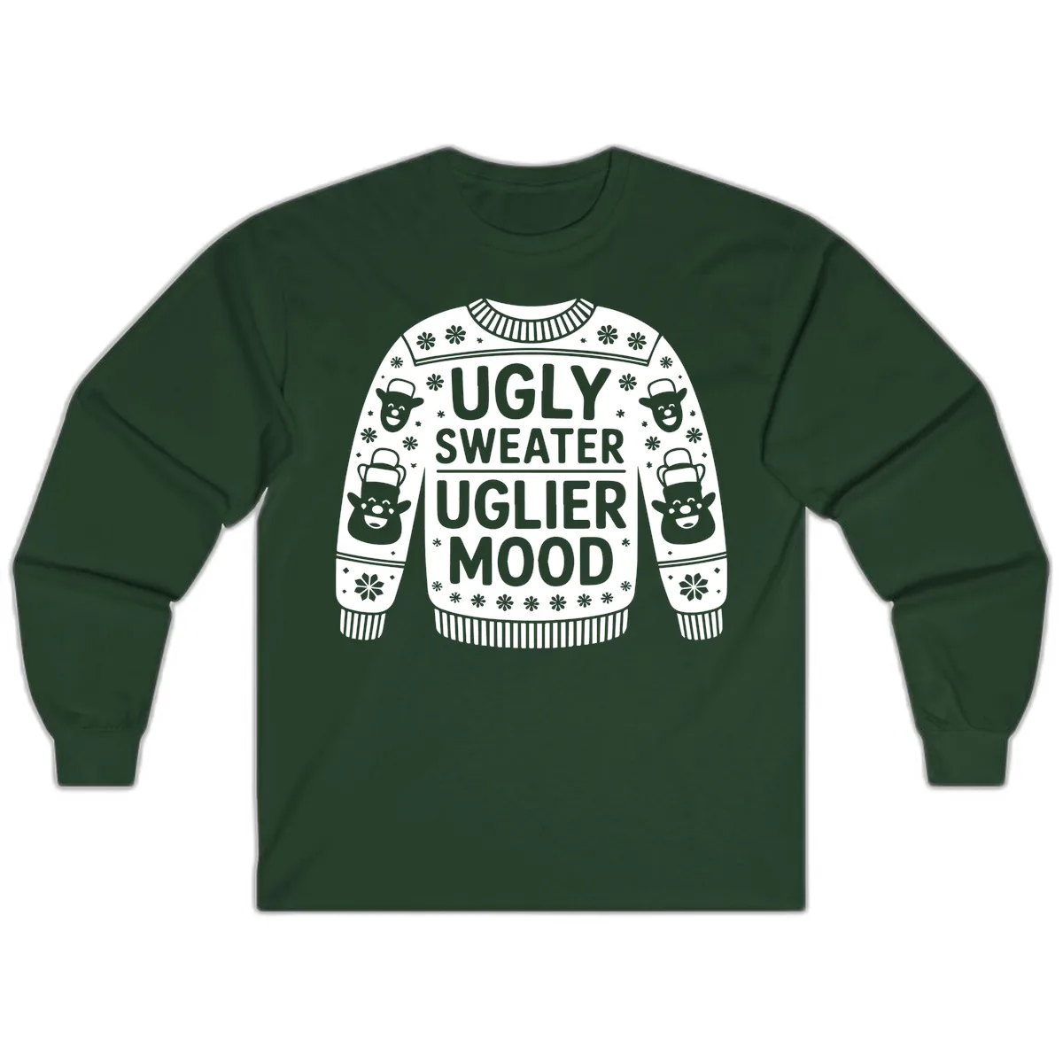 Ugly Sweater Uglier Mood Graphic Long Sleeve in Forest Green