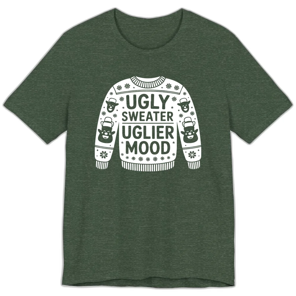 Ugly Sweater Uglier Mood Graphic Premium T-Shirt in Heather Forest