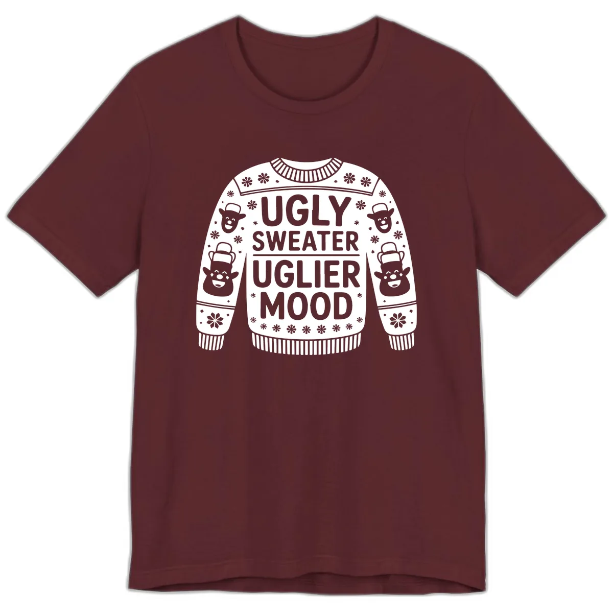 Ugly Sweater Uglier Mood Graphic Premium T-Shirt in Maroon