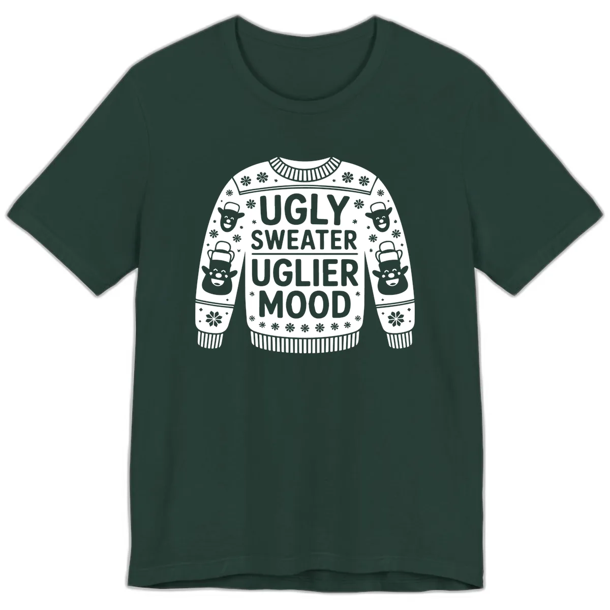 Ugly Sweater Uglier Mood Graphic Premium T-Shirt in Forest