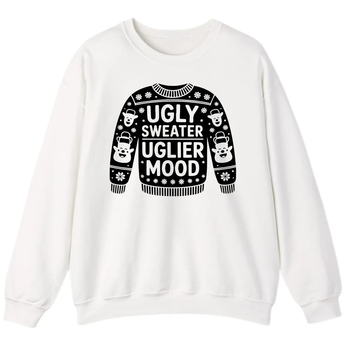Ugly Sweater Uglier Mood Graphic Sweatshirt in White