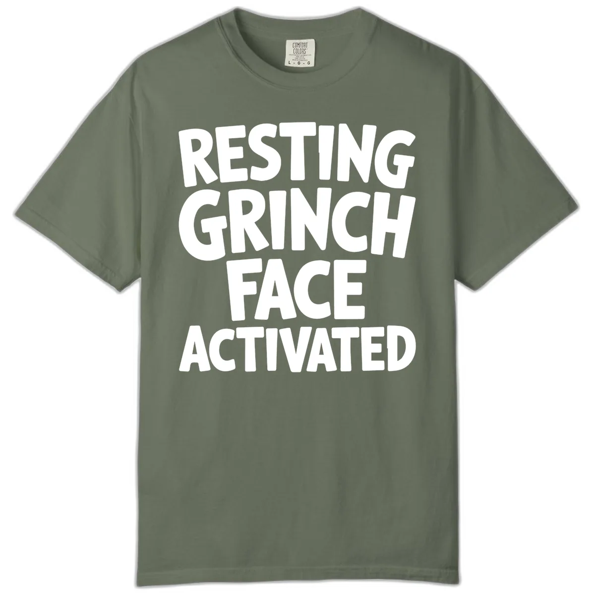 Resting Grinch Face Activated Typography Comfort Color in Moss