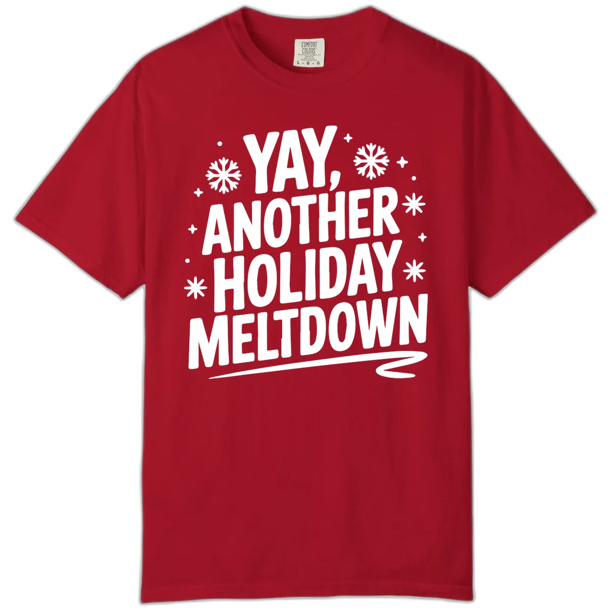 Yay, Another Holiday Meltdown Typography Comfort Color in Red