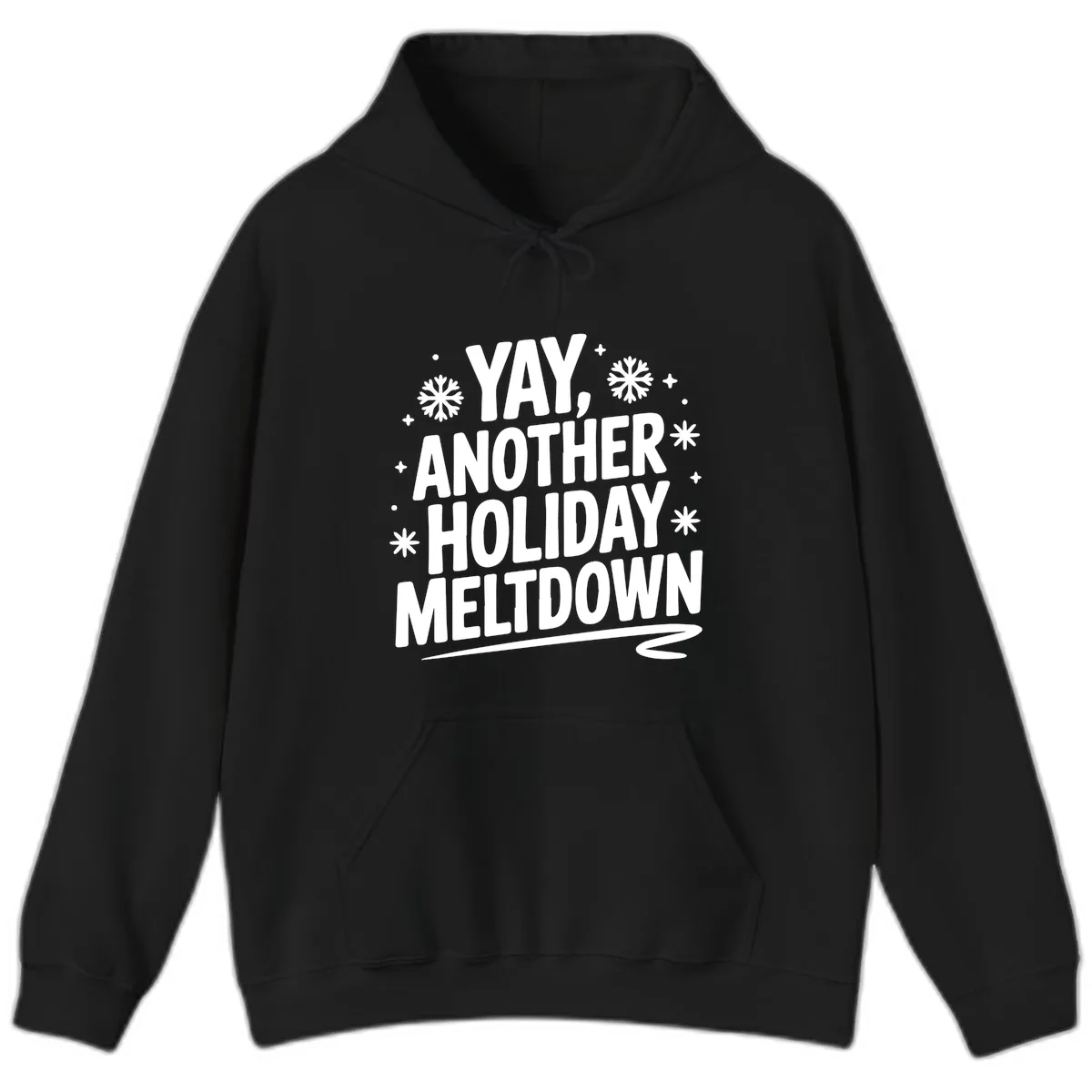 Yay, Another Holiday Meltdown Typography Hoodie in Black