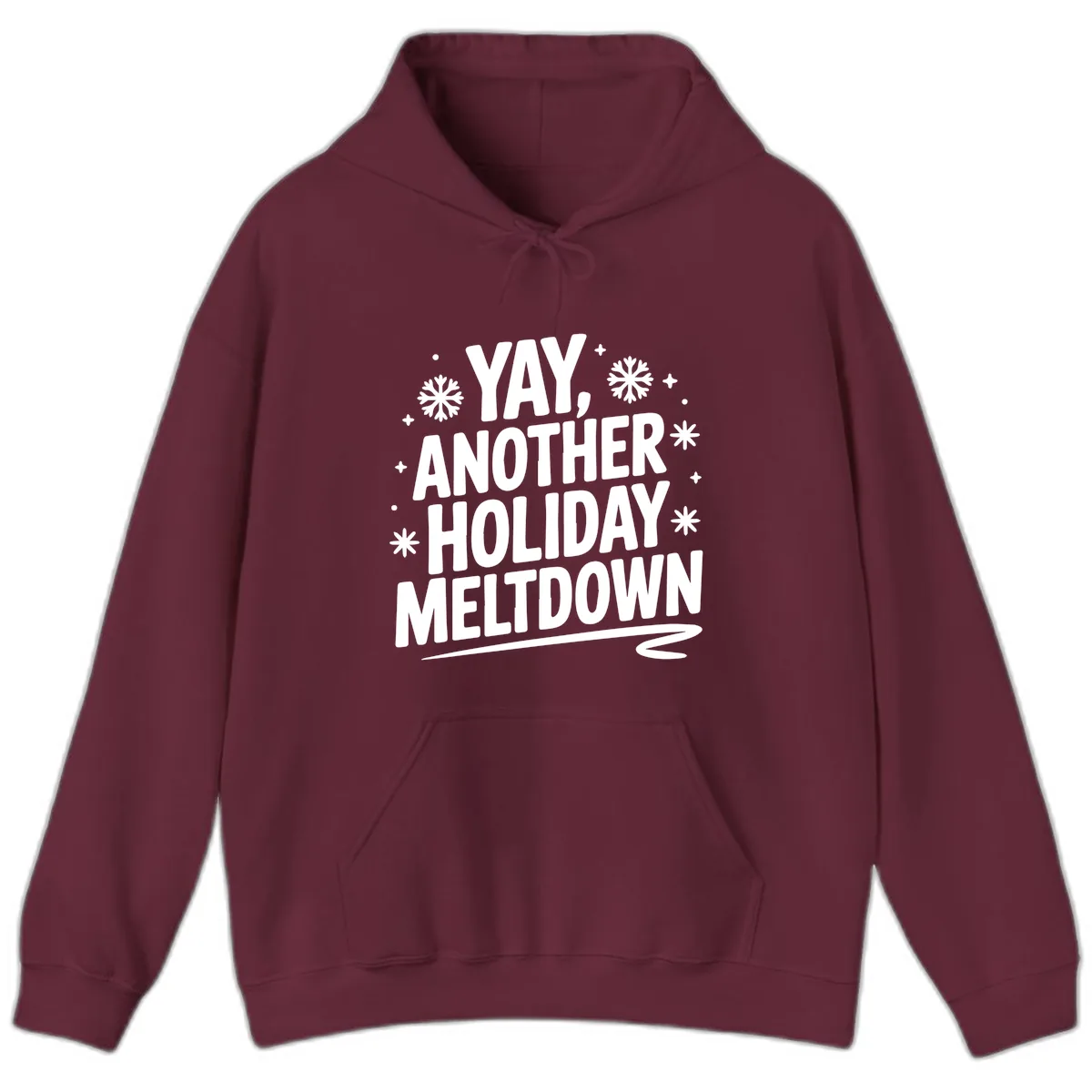 Yay, Another Holiday Meltdown Typography Hoodie in Maroon