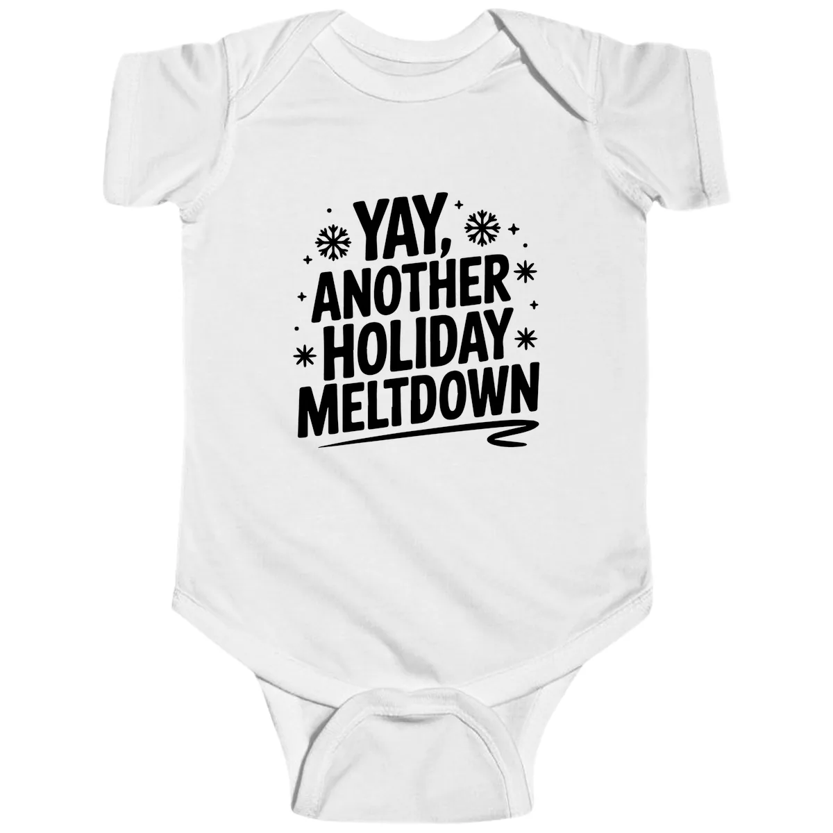 Yay, Another Holiday Meltdown Typography Baby Onesie in White