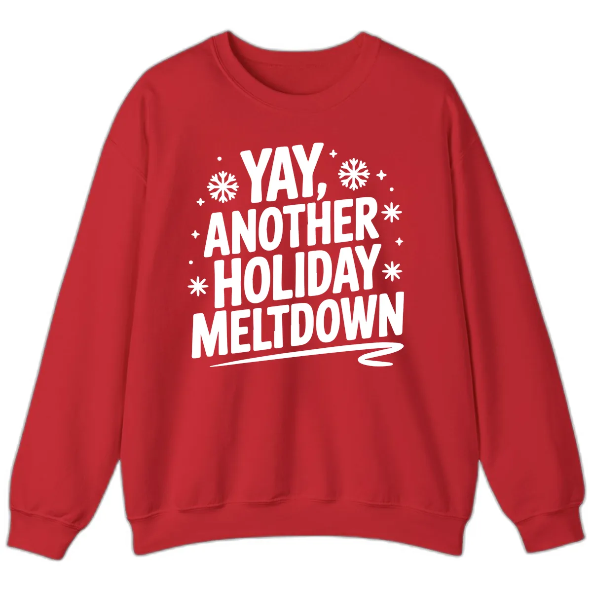 Yay, Another Holiday Meltdown Typography Sweatshirt in Red