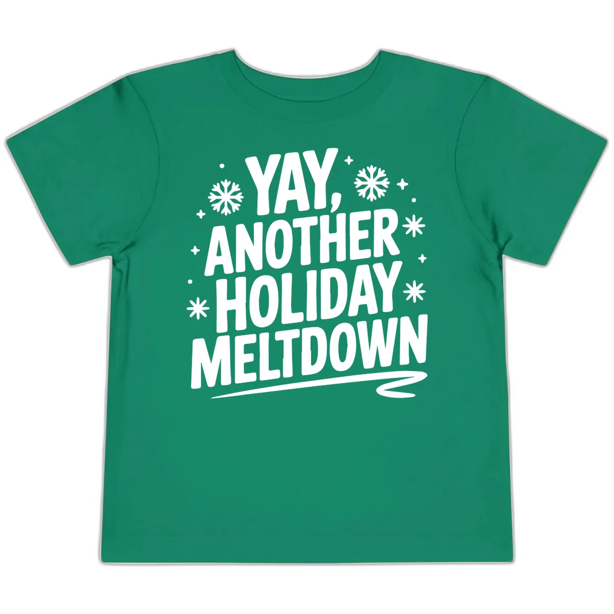 Yay, Another Holiday Meltdown Typography Toddler T-Shirt in Kelly
