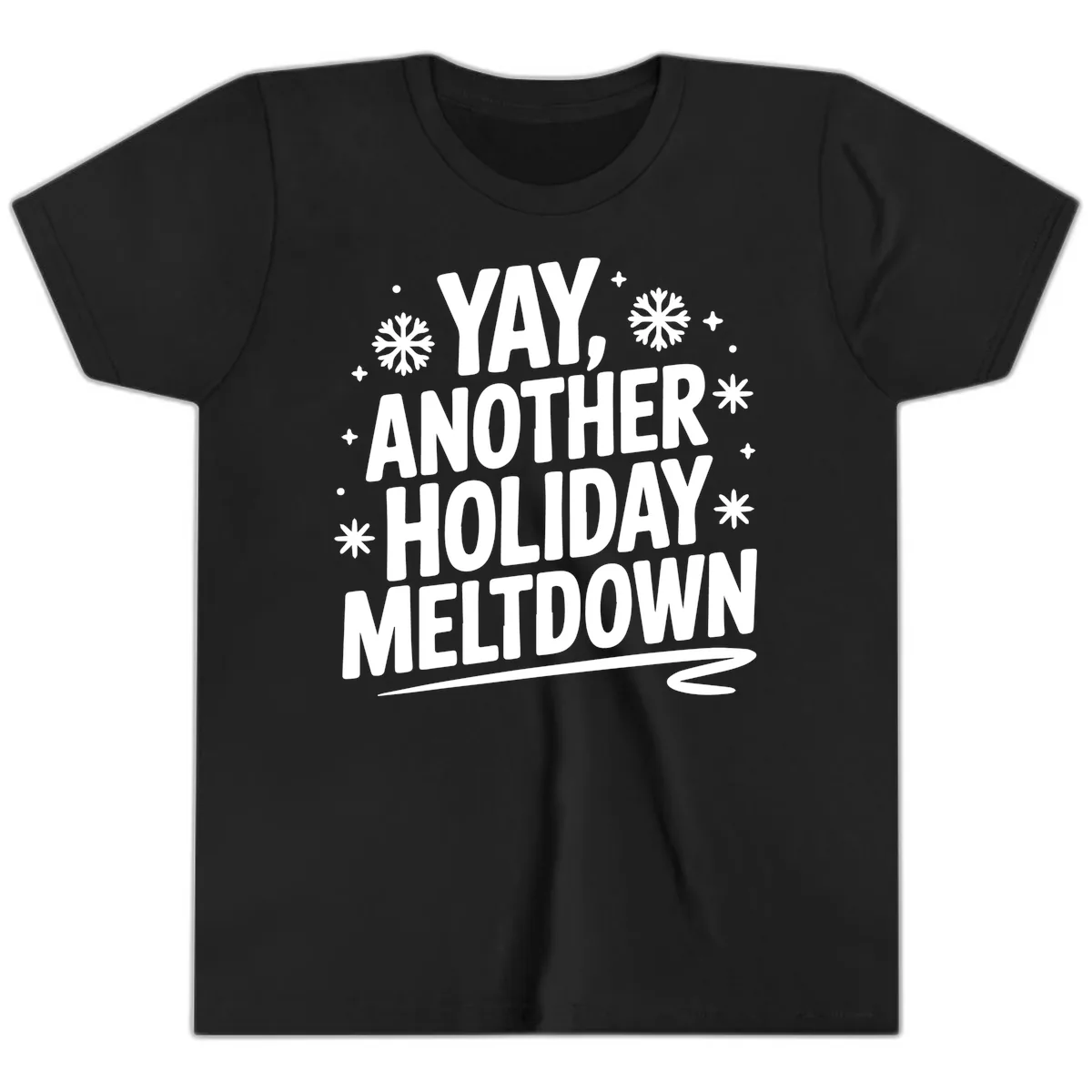 Yay, Another Holiday Meltdown Typography Youth T-Shirt in Black