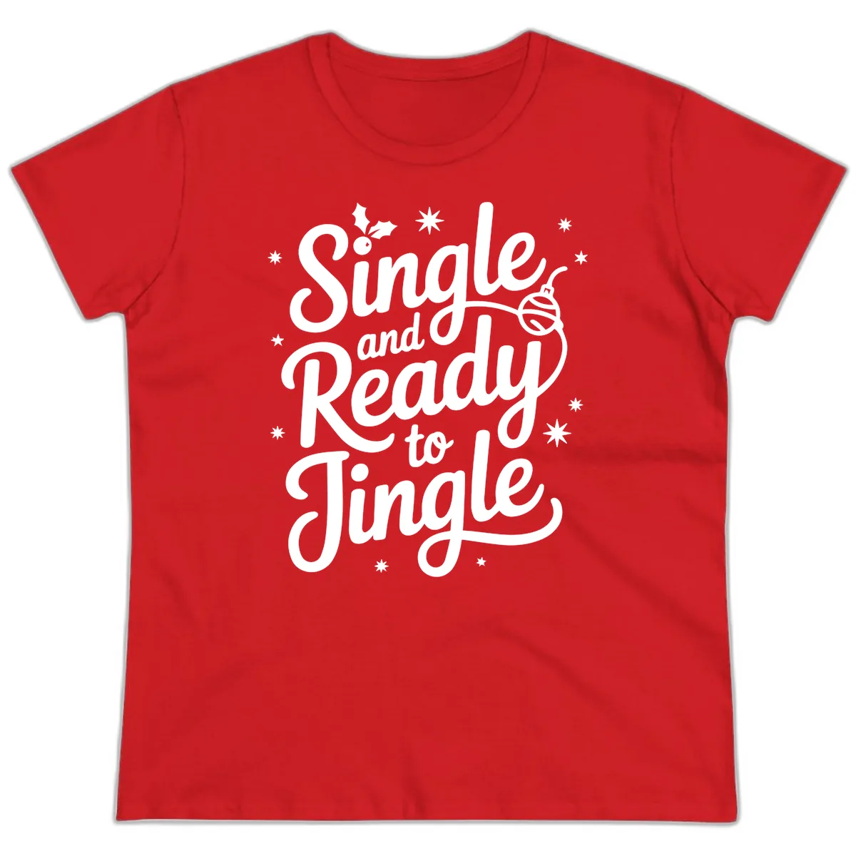 Single and Ready to Jingle Phrase Ladies Tee in Red