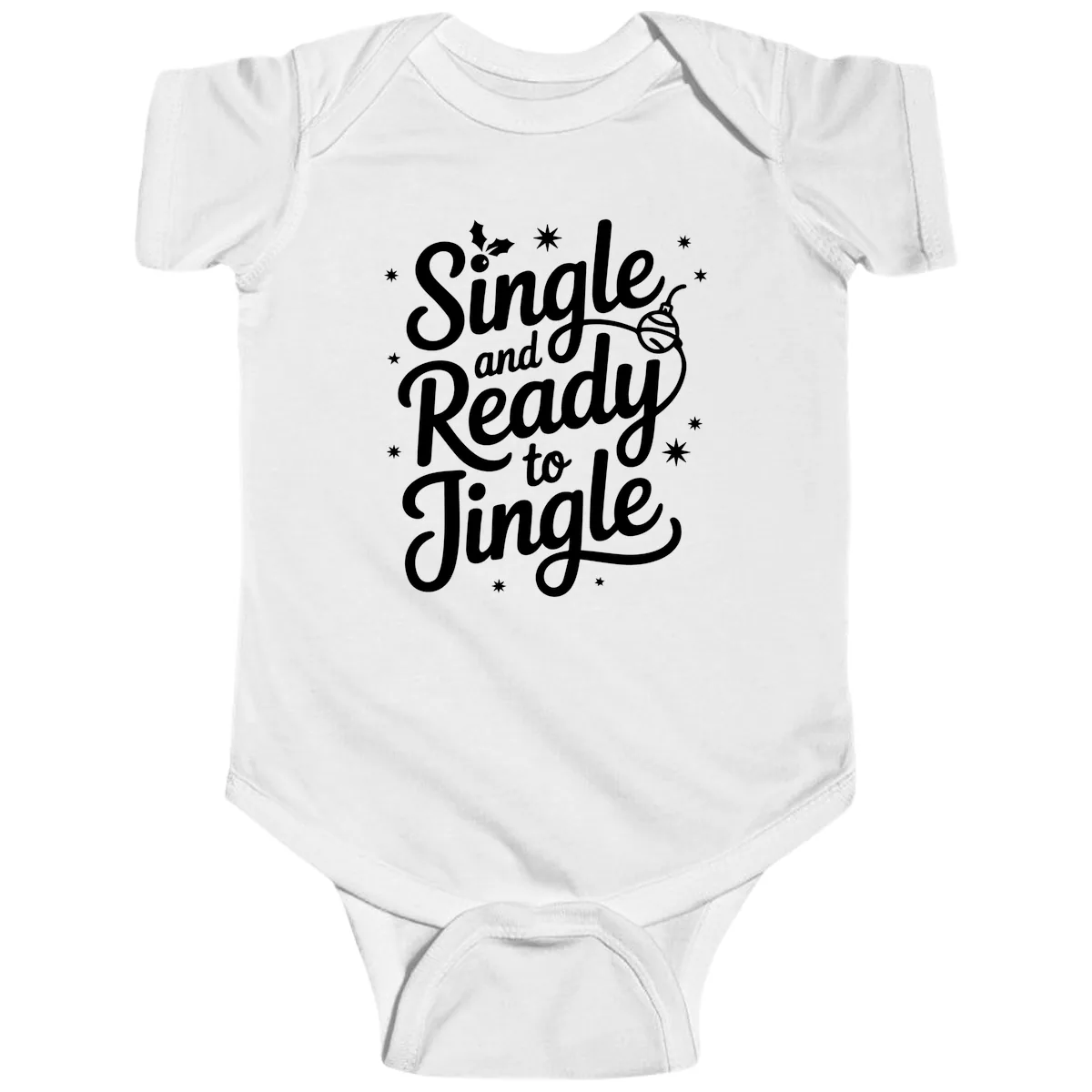 Single and Ready to Jingle Phrase Baby Onesie in White