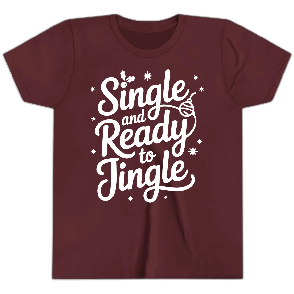Single and Ready to Jingle Phrase Youth T-Shirt in Maroon
