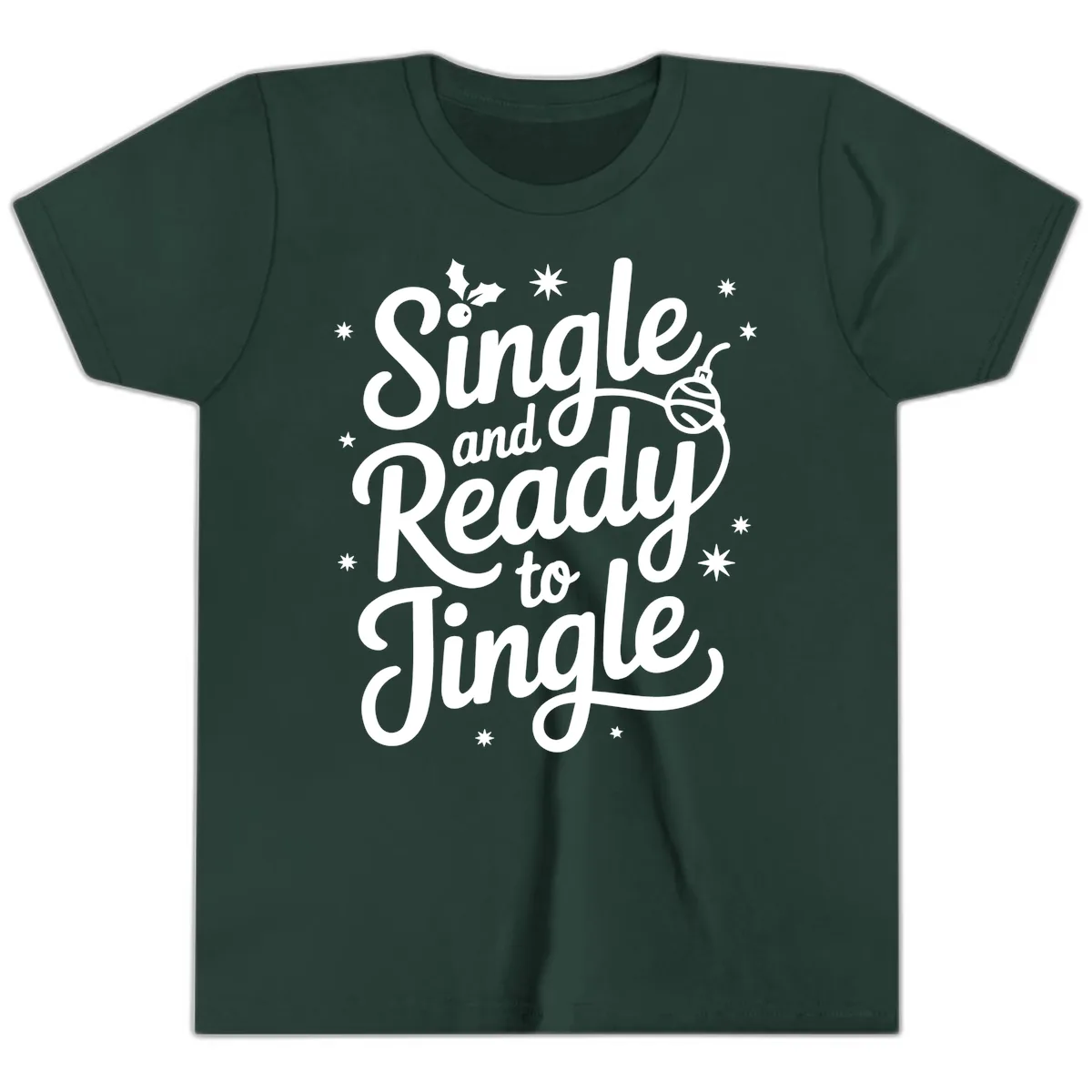 Single and Ready to Jingle Phrase Youth T-Shirt in Forest