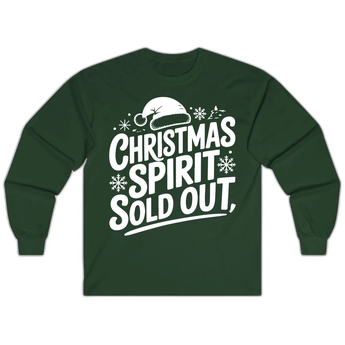 Christmas Spirit Sold Out Long Sleeve in Forest Green