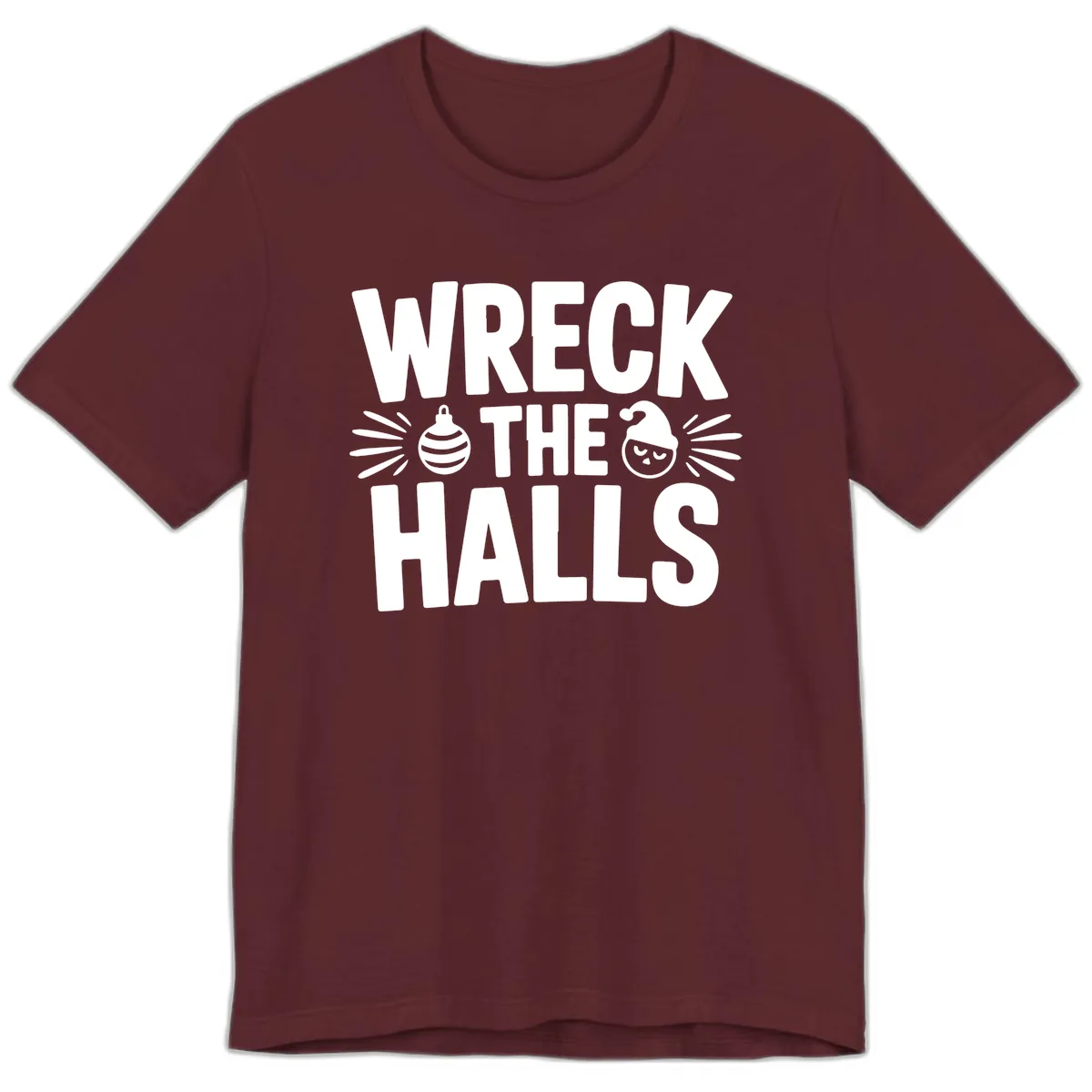 Wreck The Halls Christmas Phrase Design Premium T-Shirt in Maroon