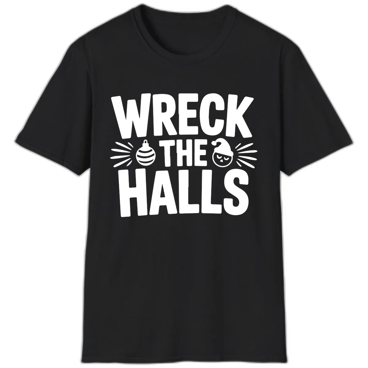 Wreck The Halls Christmas Phrase Design T-Shirt in Black