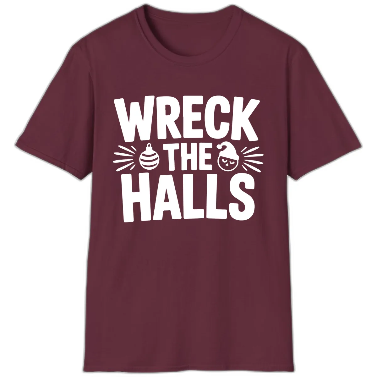 Wreck The Halls Christmas Phrase Design T-Shirt in Maroon