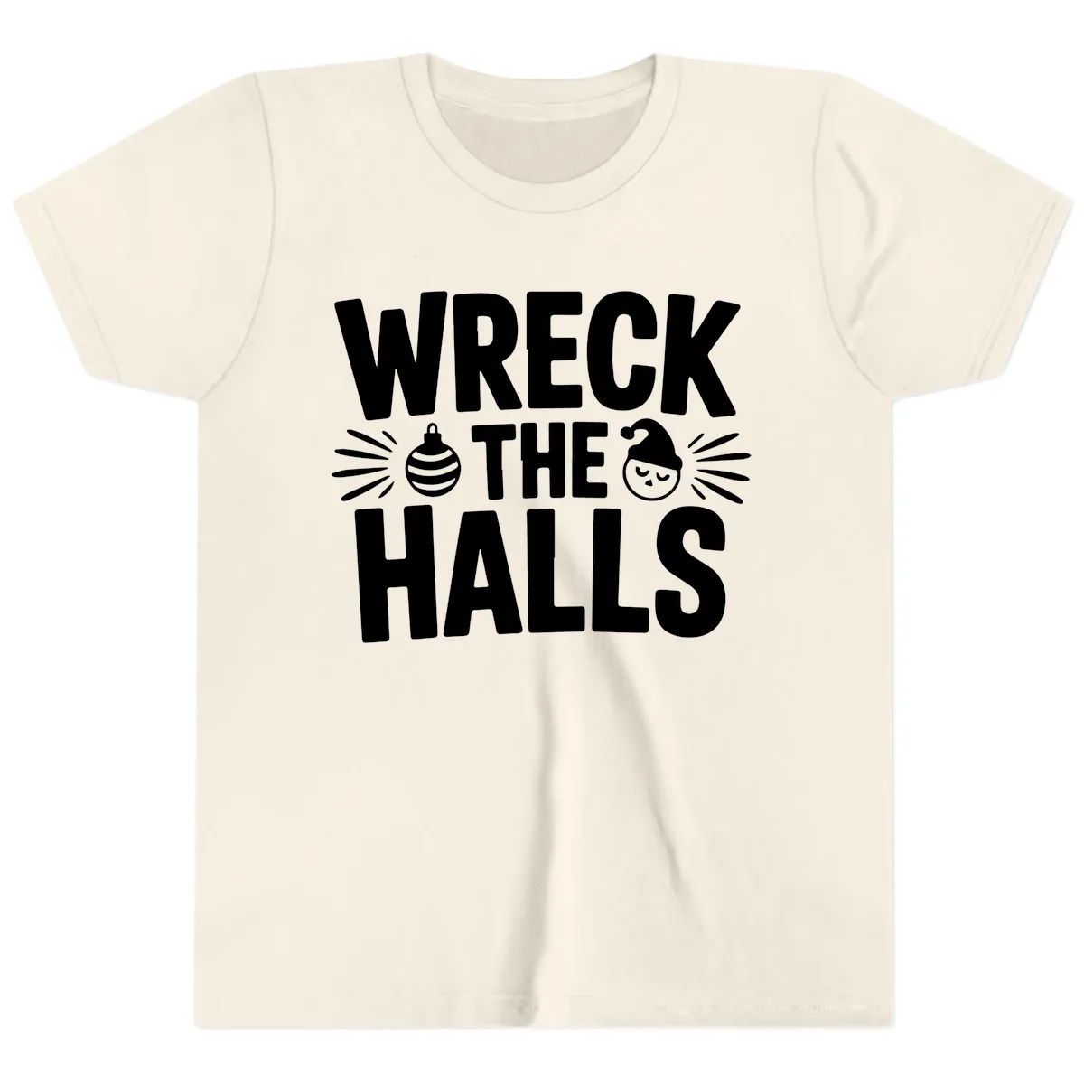 Wreck The Halls Christmas Phrase Design Youth T-Shirt in Natural