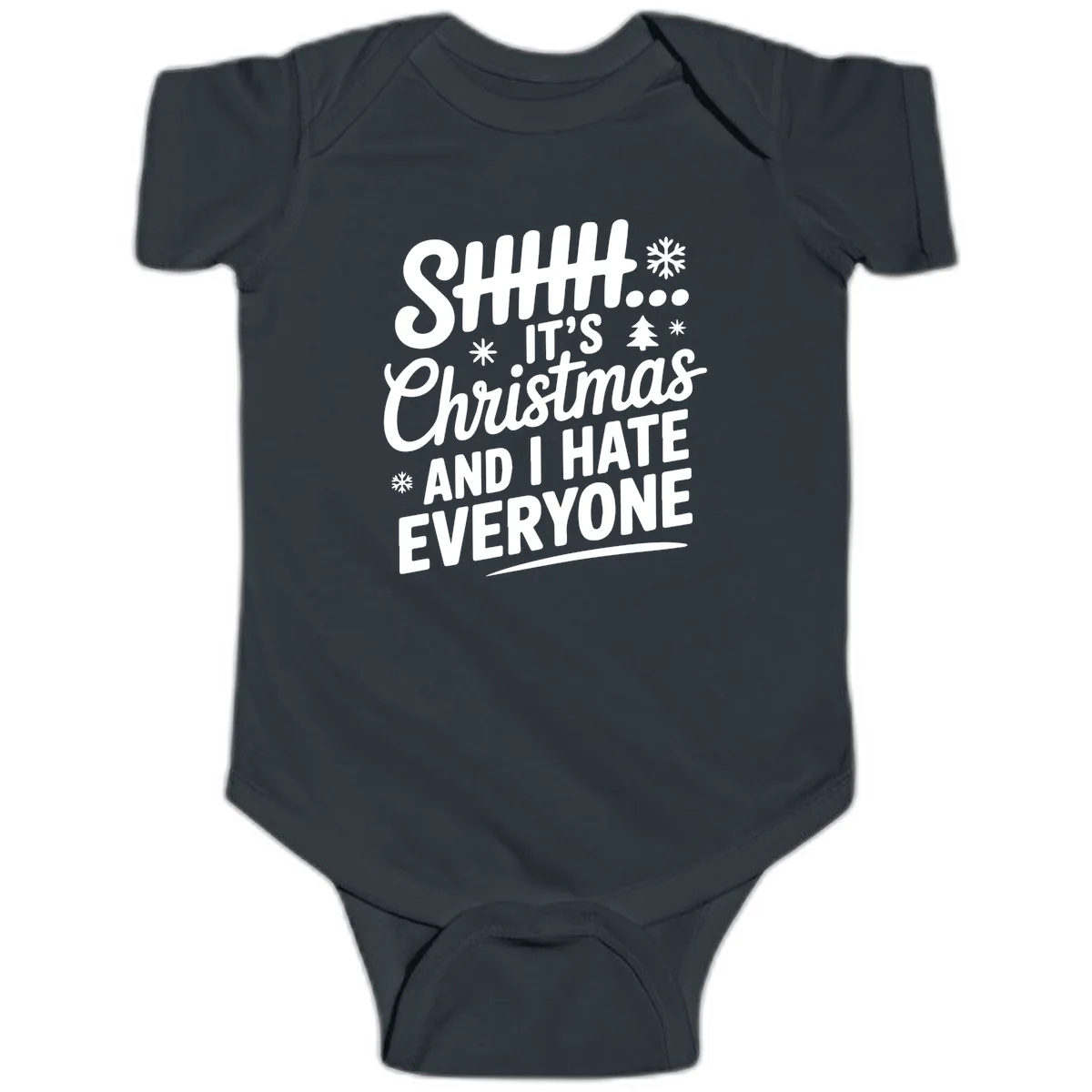 Shhh It's Christmas And I Hate Everyone Baby Onesie in Black