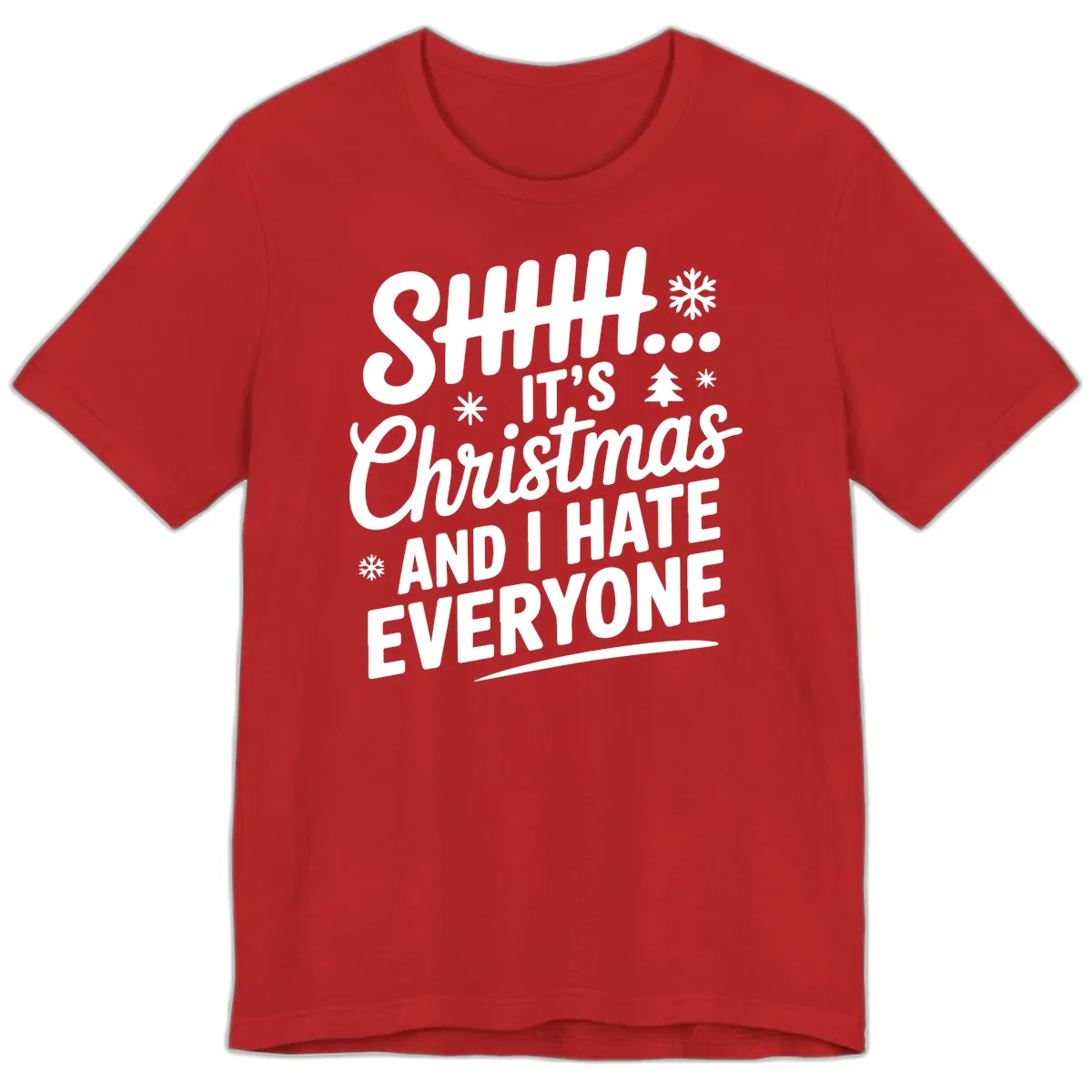 Shhh It's Christmas And I Hate Everyone Premium T-Shirt in Red